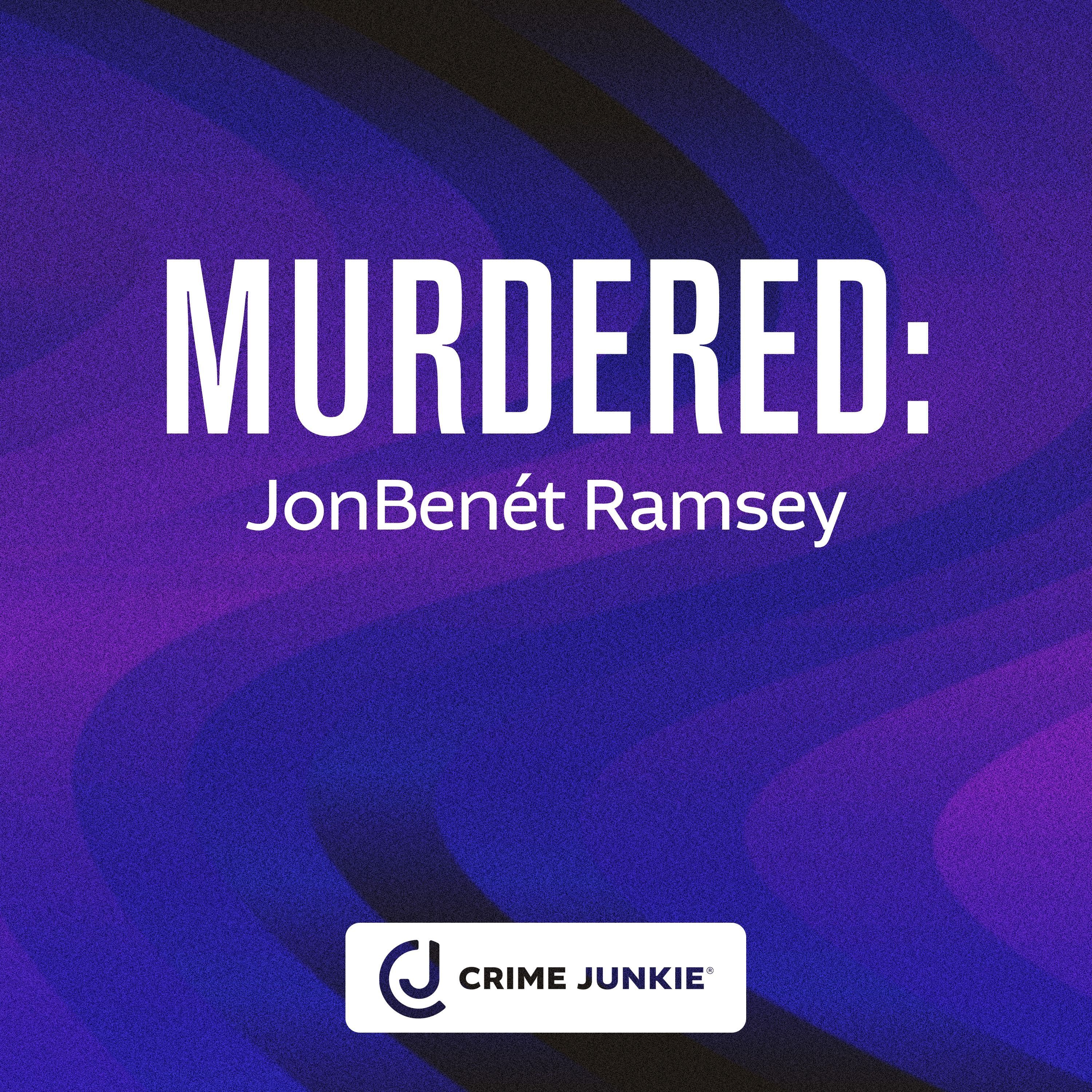 MURDERED: JonBenét Ramsey