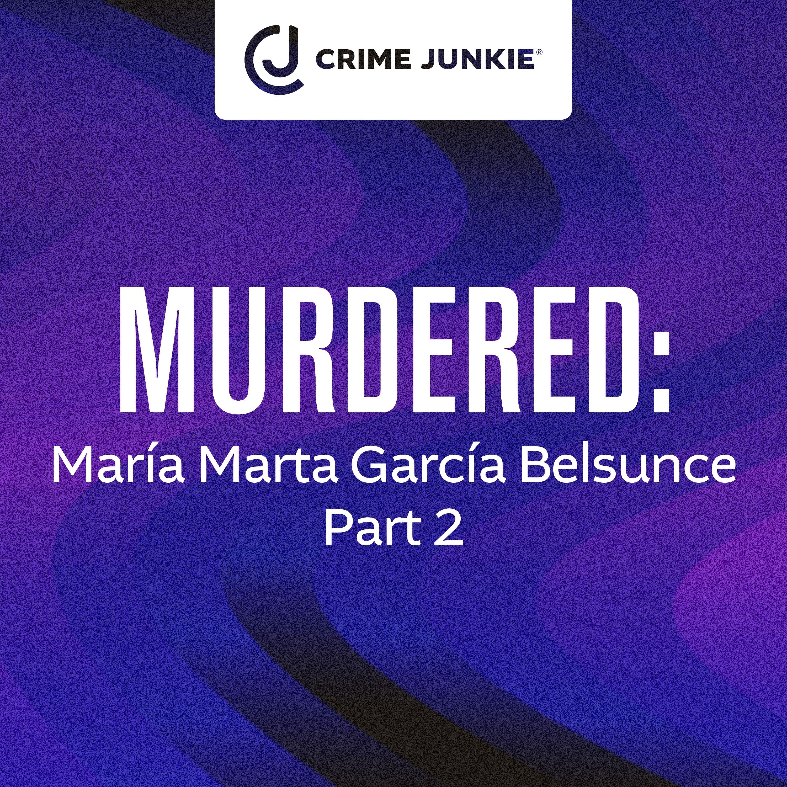 MURDERED: María Marta García Belsunce Part 2