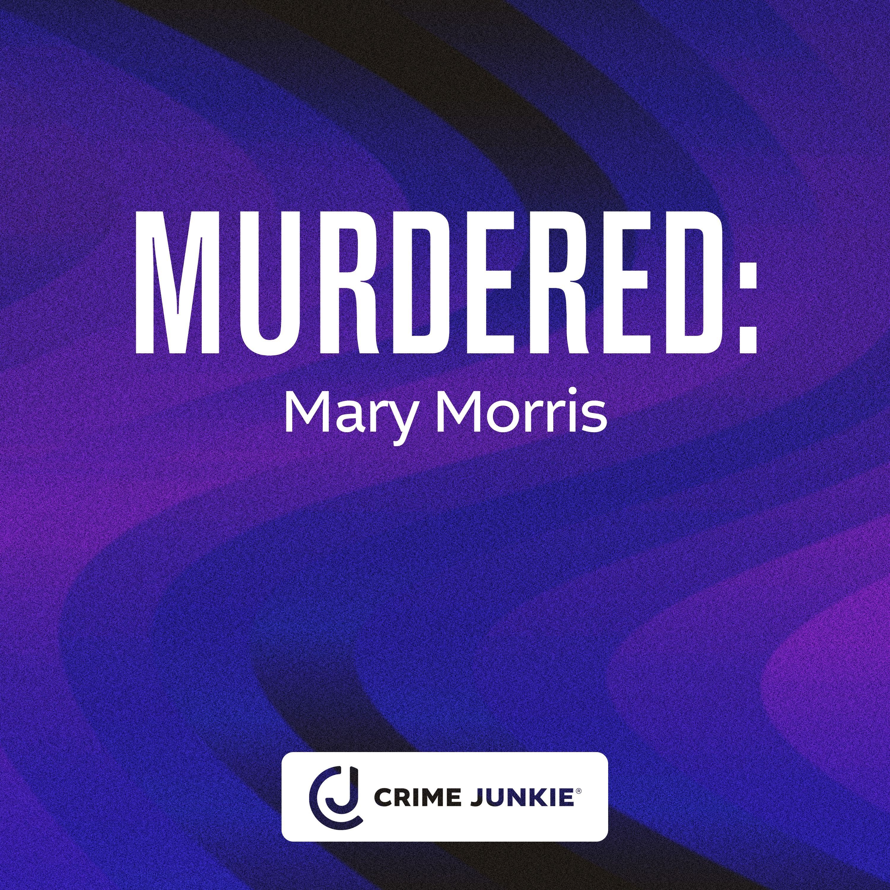 MURDERED: Mary Morris