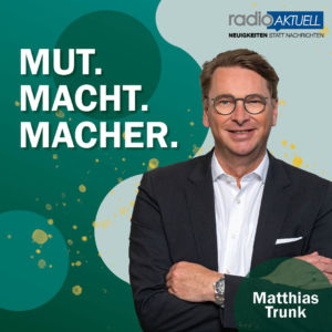 MUT. MACHT. MACHER. Matthias Trunk