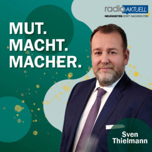 MUT. MACHT. MACHER. Sven Thielmann