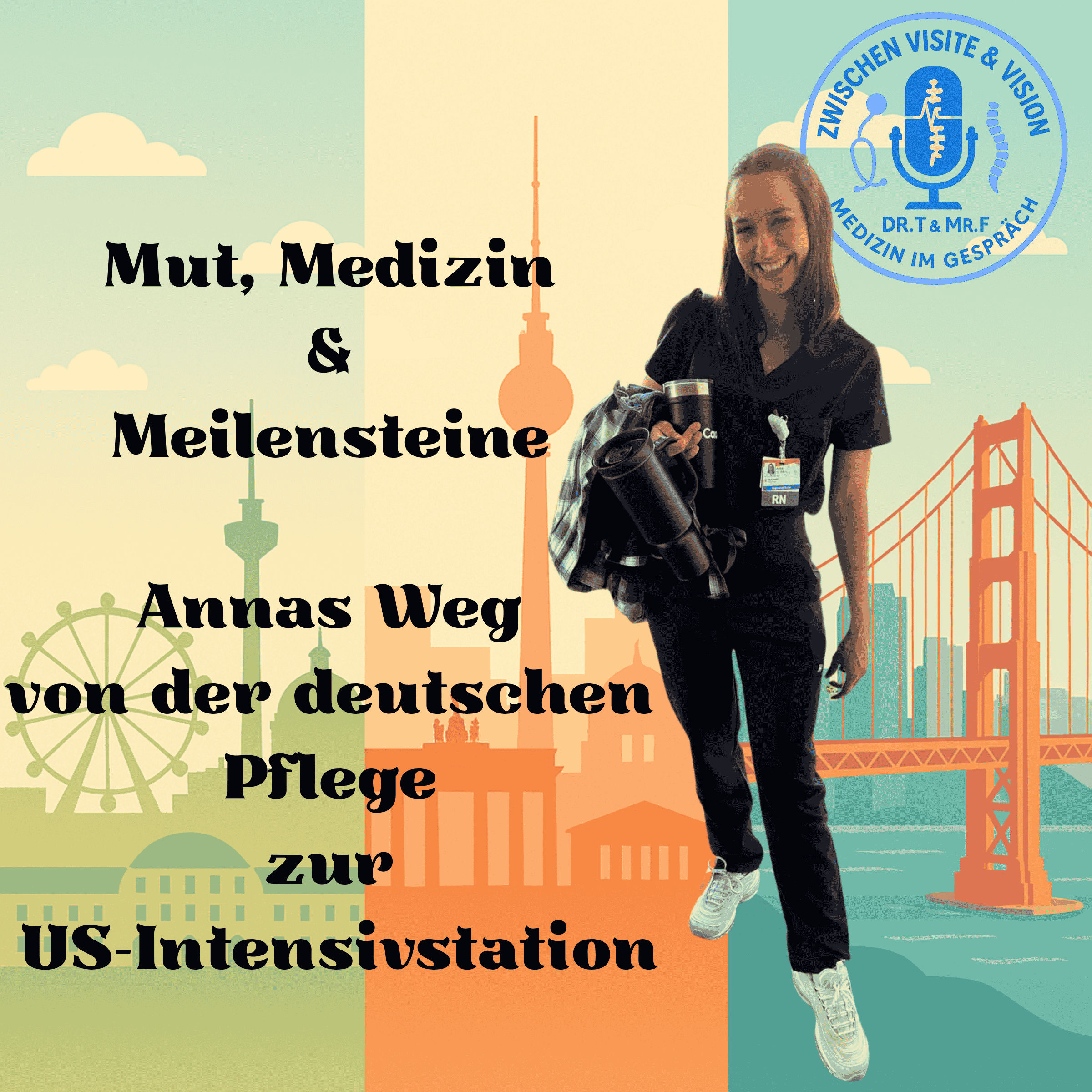 Mut, Medizin & Meilensteine – Annas Weg von der deutschen Pflege zur US-Intensivstation