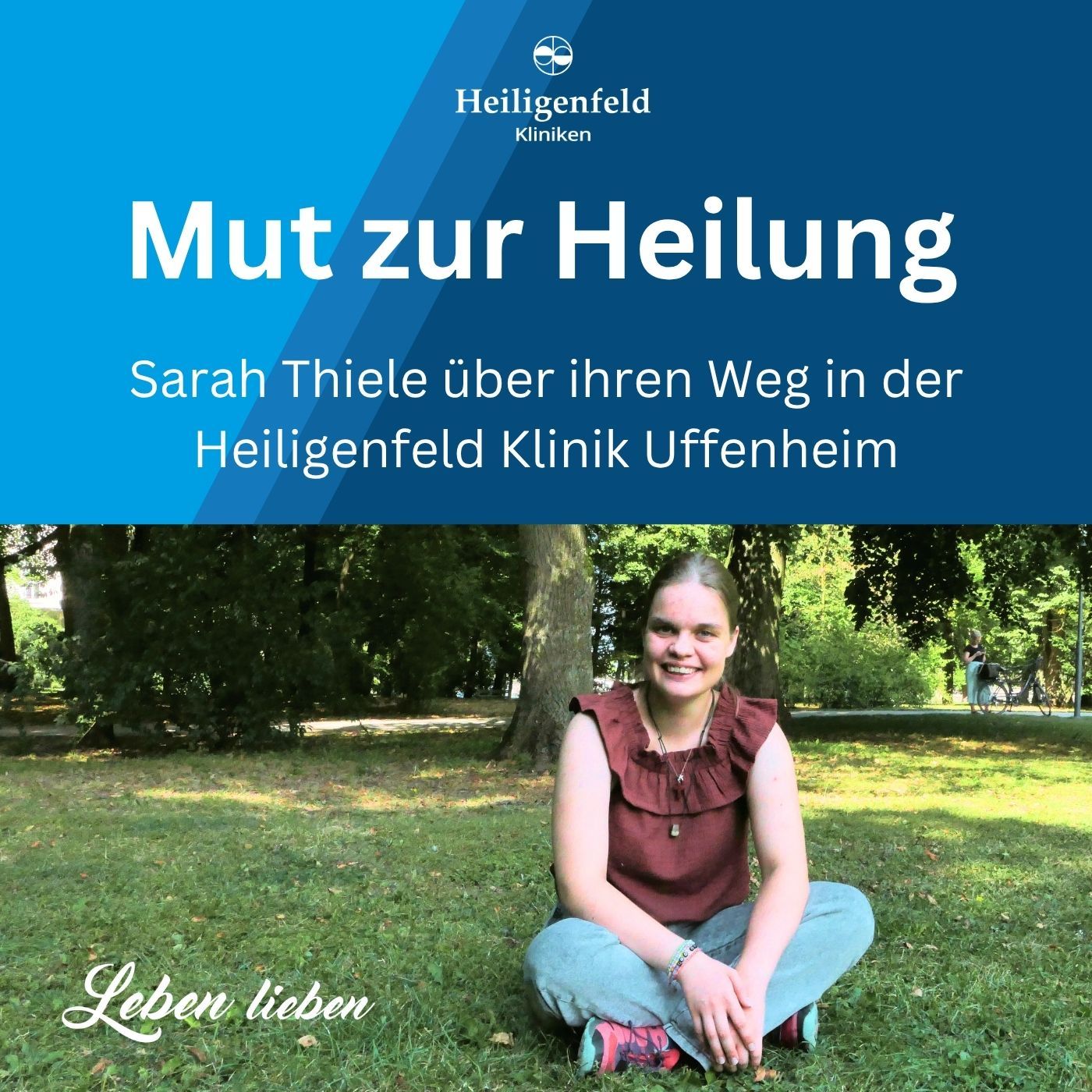 Mut zur Heilung – Sarah Thiele über ihren Weg in der Heiligenfeld Klinik Uffenheim
