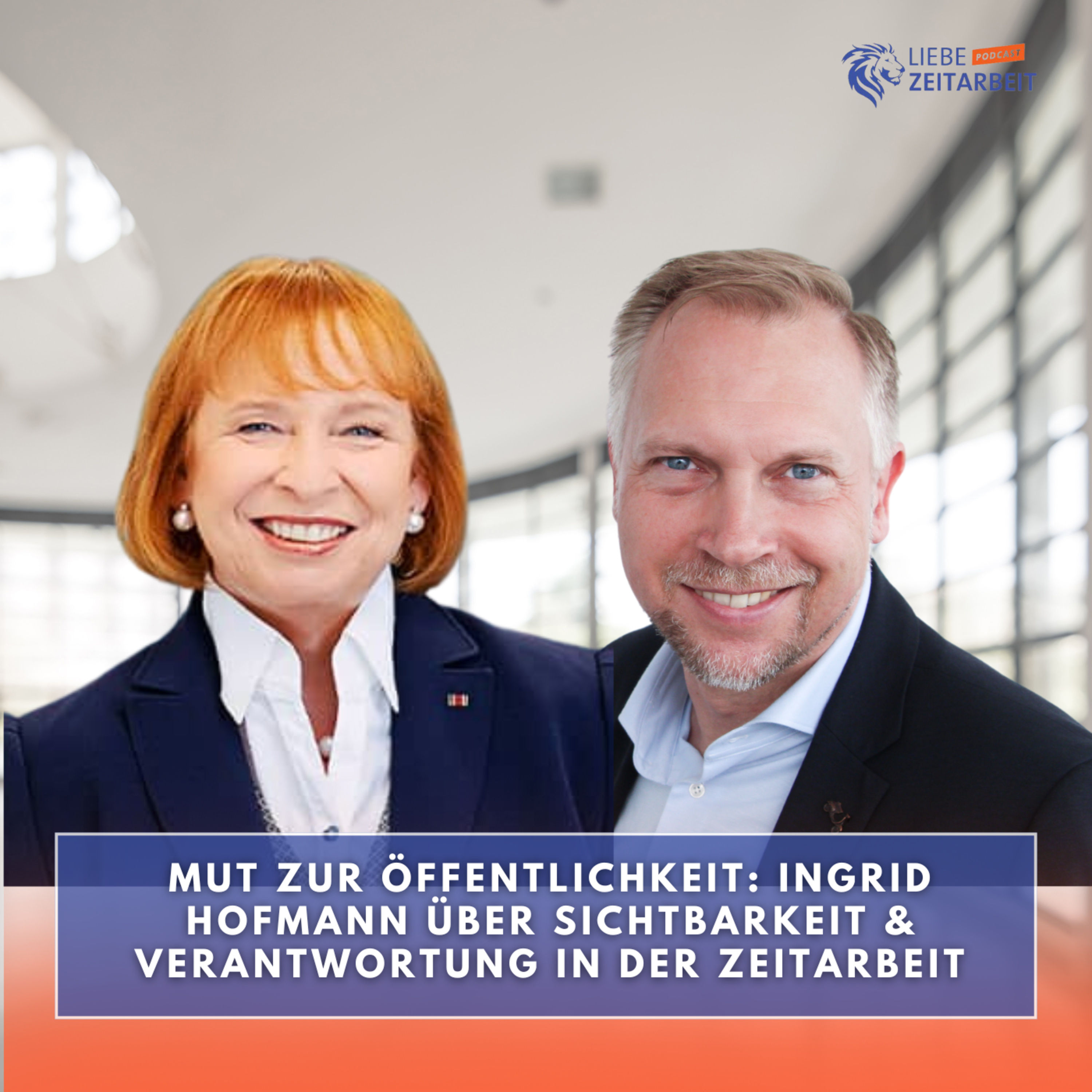 Mut zur Öffentlichkeit: Ingrid Hofmann über Sichtbarkeit & Verantwortung in der Zeitarbeit