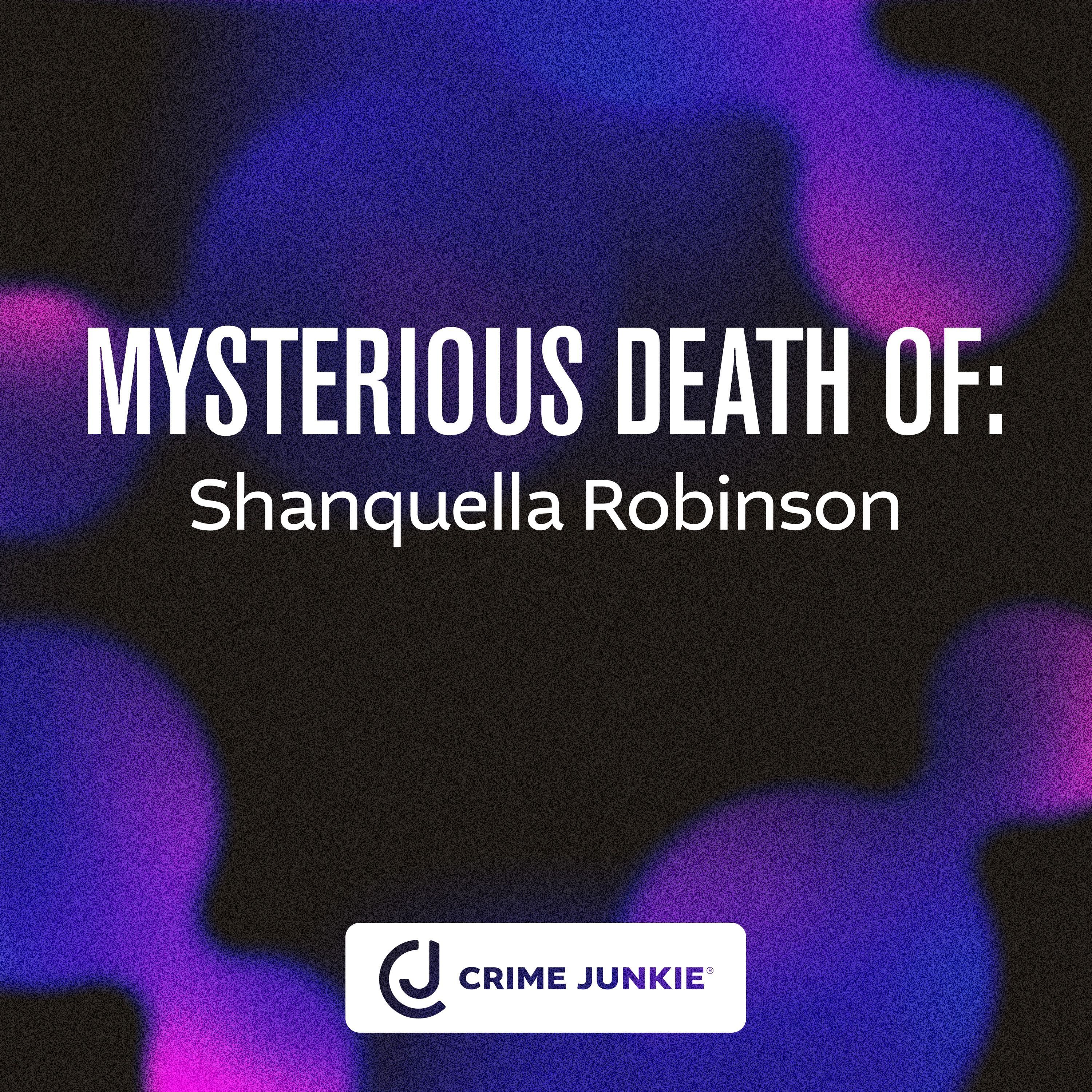 MYSTERIOUS DEATH OF: Shanquella Robinson