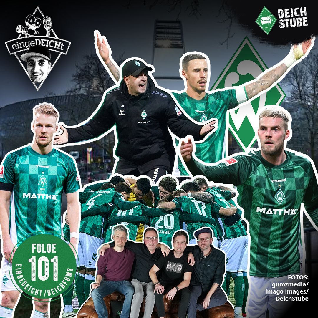 Nach Fehlstart: Werder Bremen im Reality-Check | 101. Folge eingeDEICHt/DeichFUMS