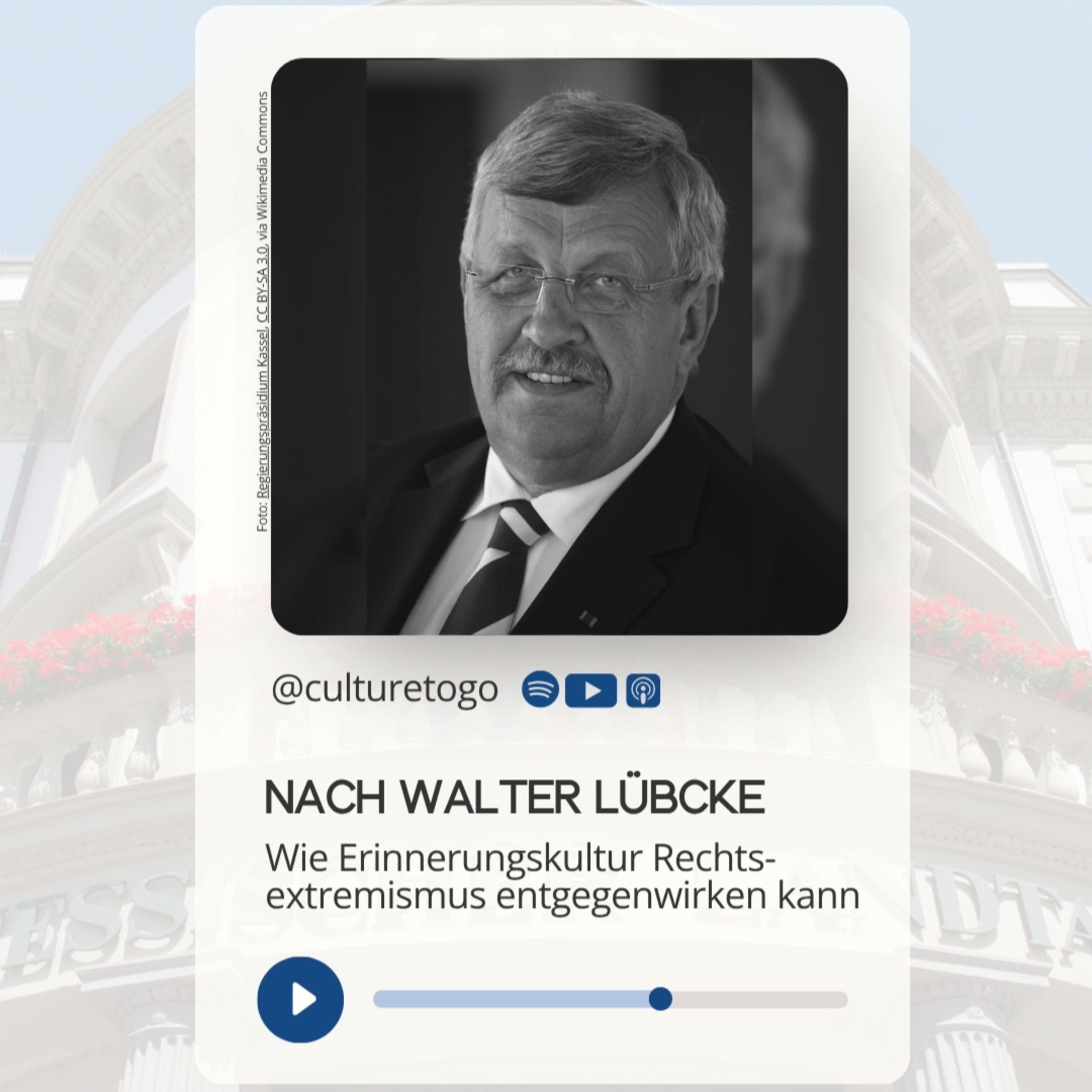 Nach Walter Lübcke: Wie Erinnerungskultur Rechtsextremismus entgegenwirken kann
