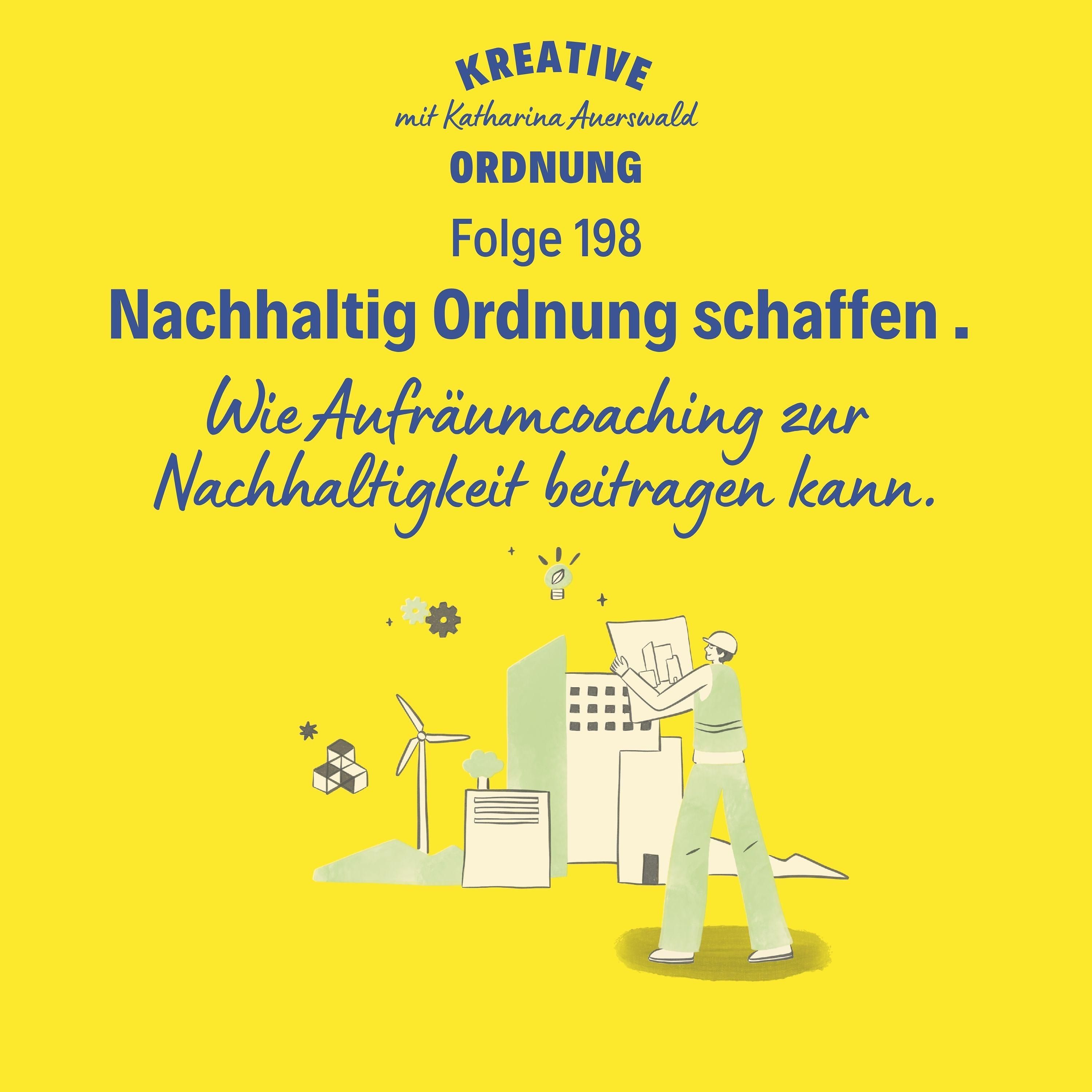 Nachhaltig Ordnung schaffen (Episode 198)