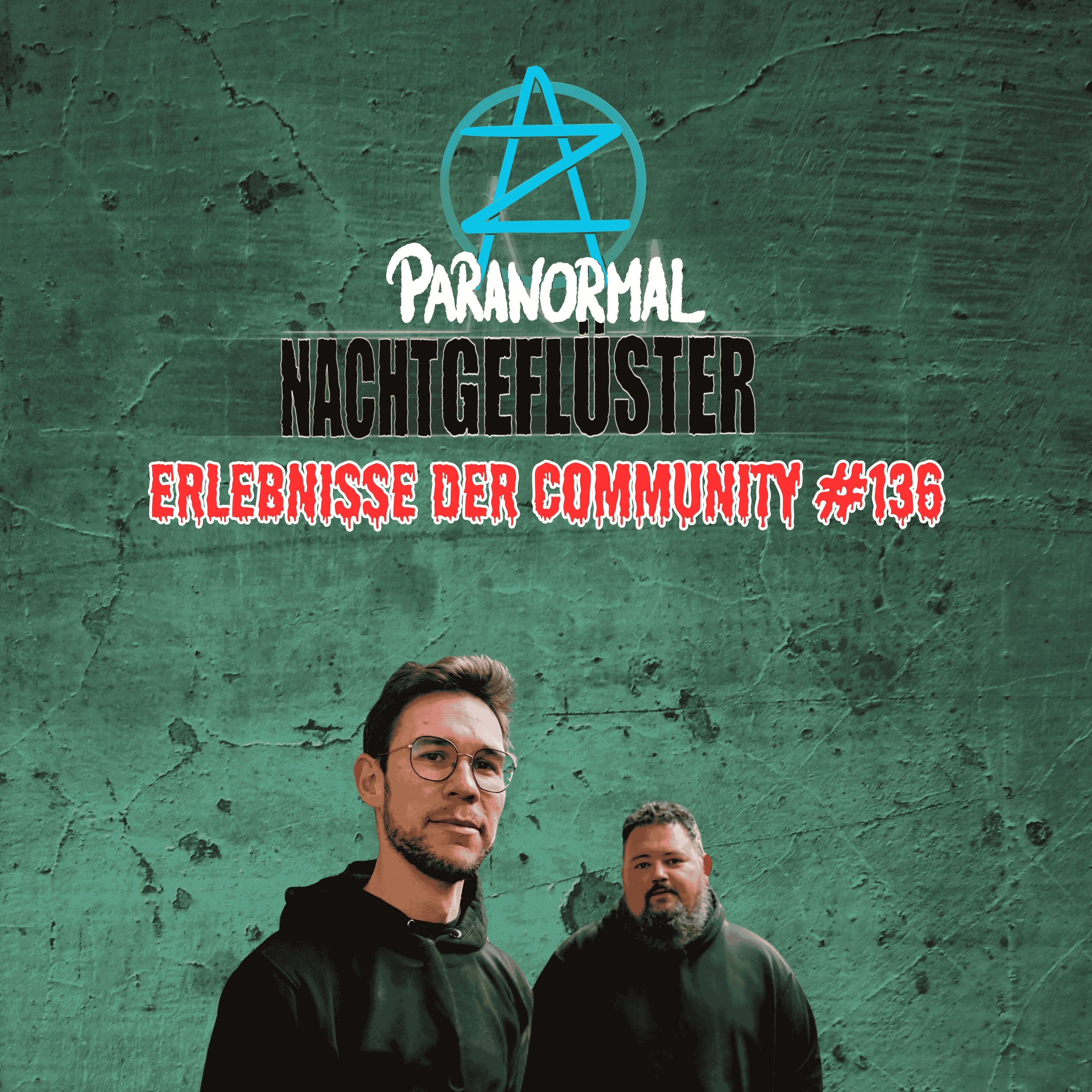 Nachtgeflüster #136 - Erlebnisse der Community