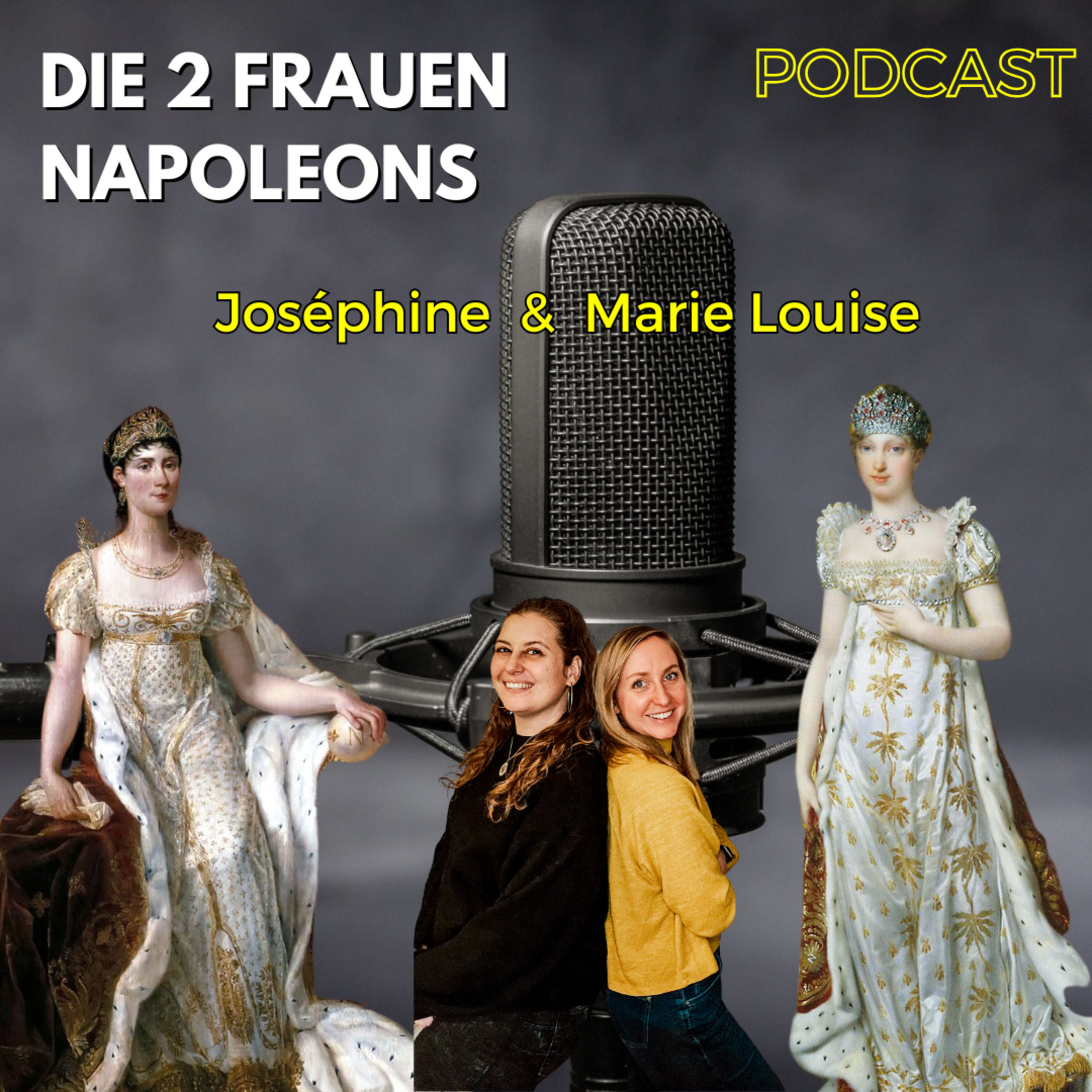 Napoleons Ehefrauen: Joséphine & Marie Louise
