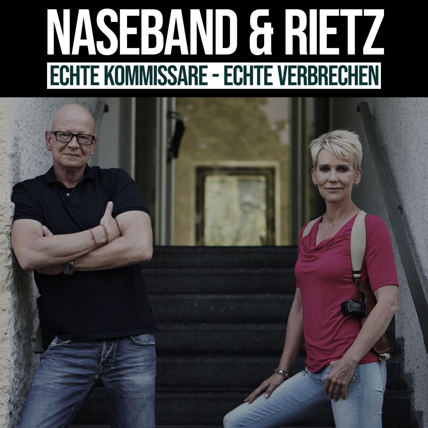 Naseband Rietz Echte Kommissare Echte Verbrechen Podcast RTL