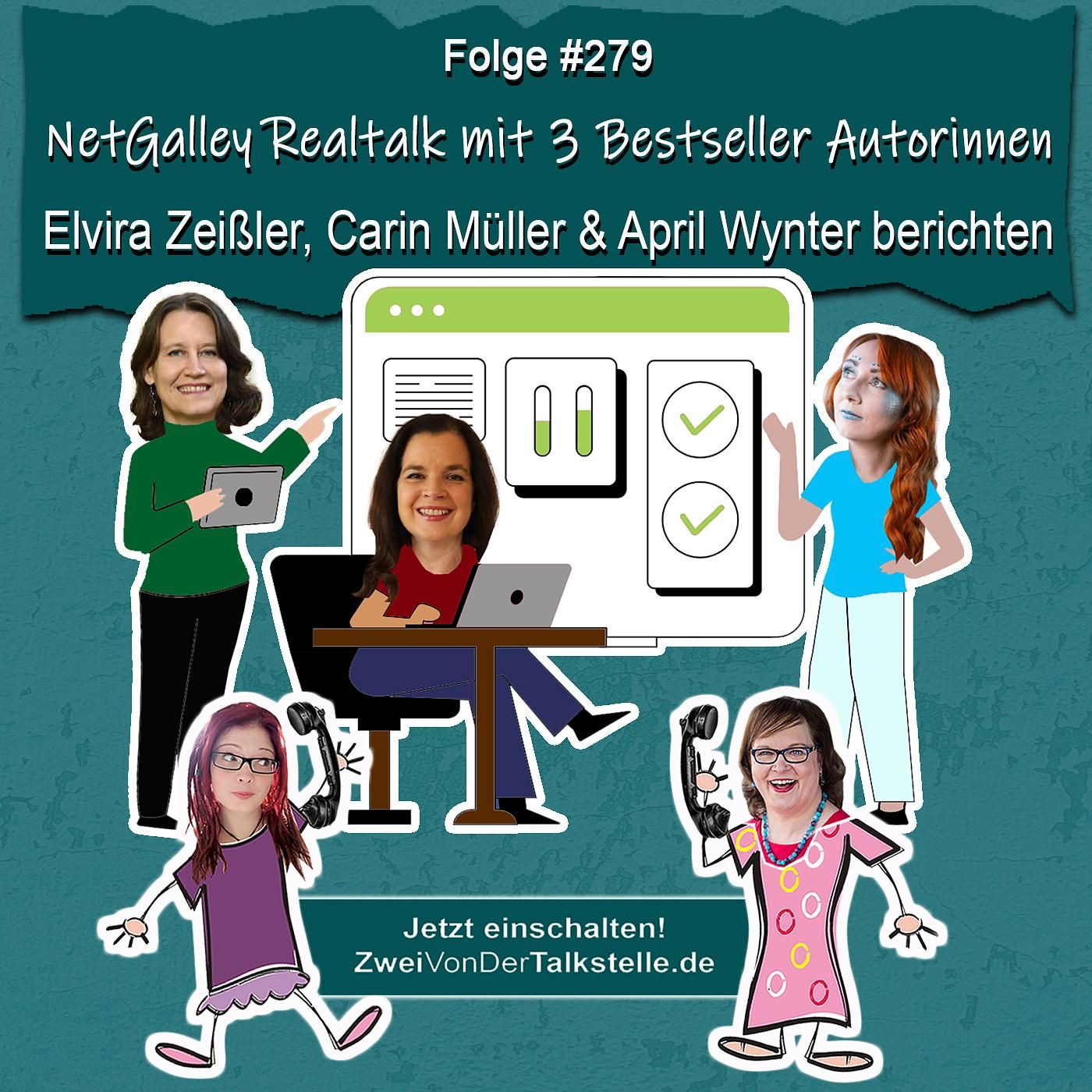 NetGalley Realtalk mit 3 Bestseller Autorinnen – Elvira Zeißler, Carin Müller & April Wynter berichten