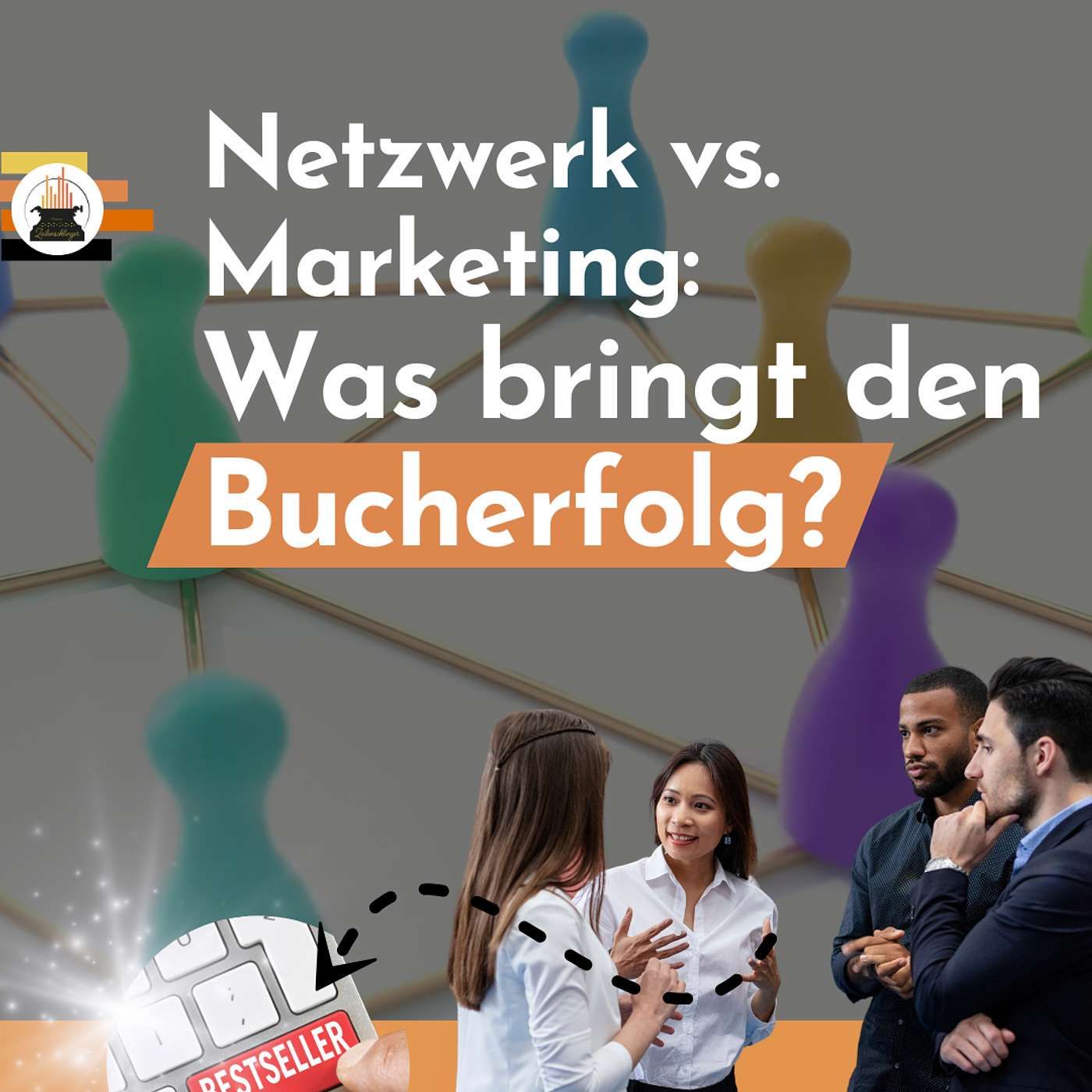 Netzwerk vs. Marketing – Mit Vitamin B oder Followern zum Bucherfolg?