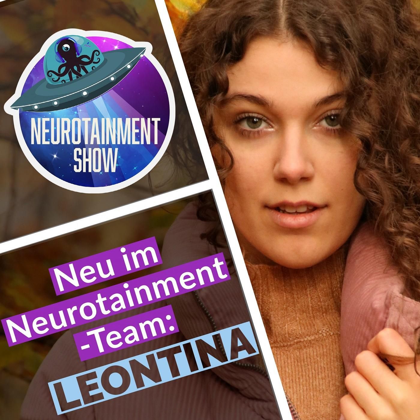 Neu im Neurotainment Team- Leontina