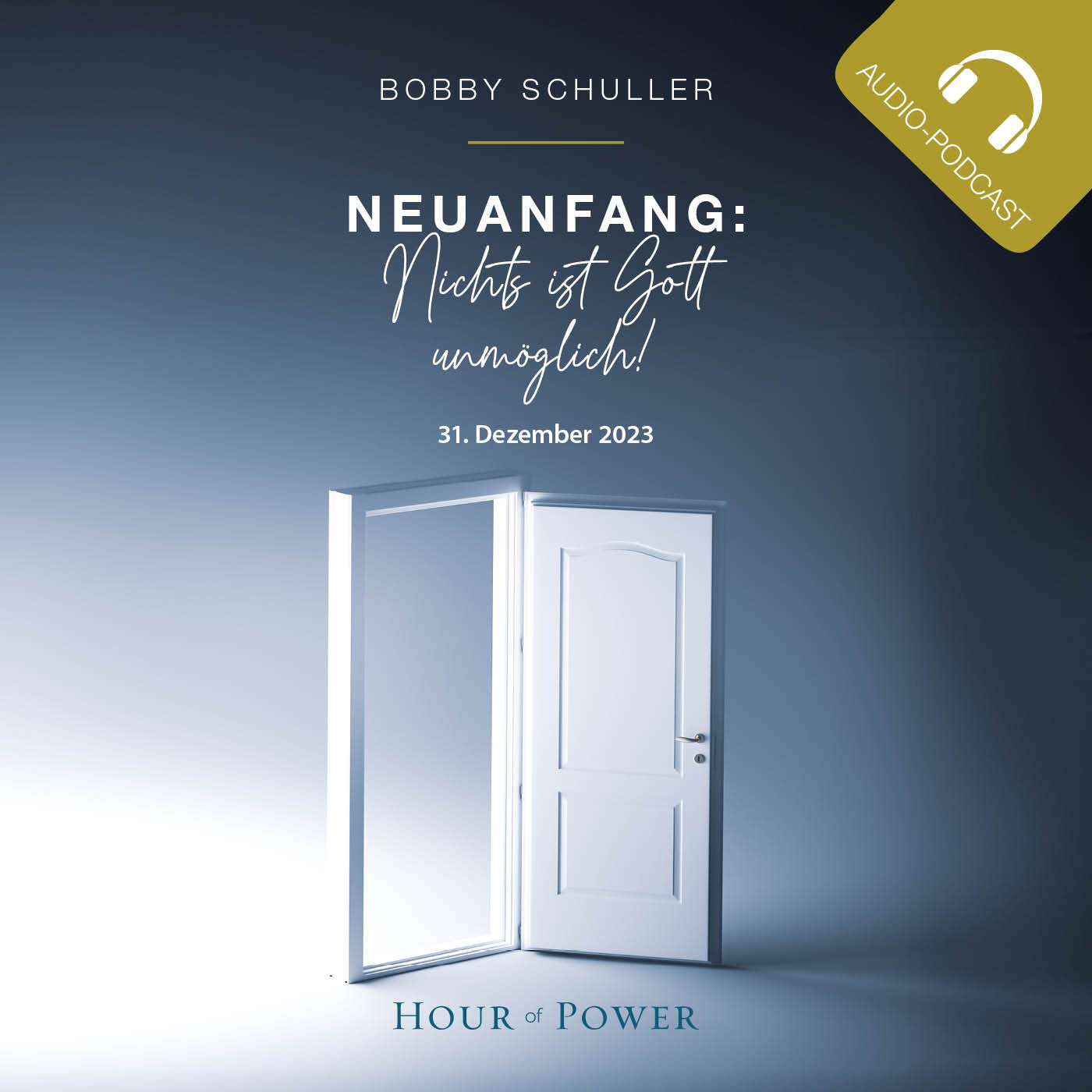 Neuanfang: Nichts ist unmöglich! - Predigt von Bobby Schuller