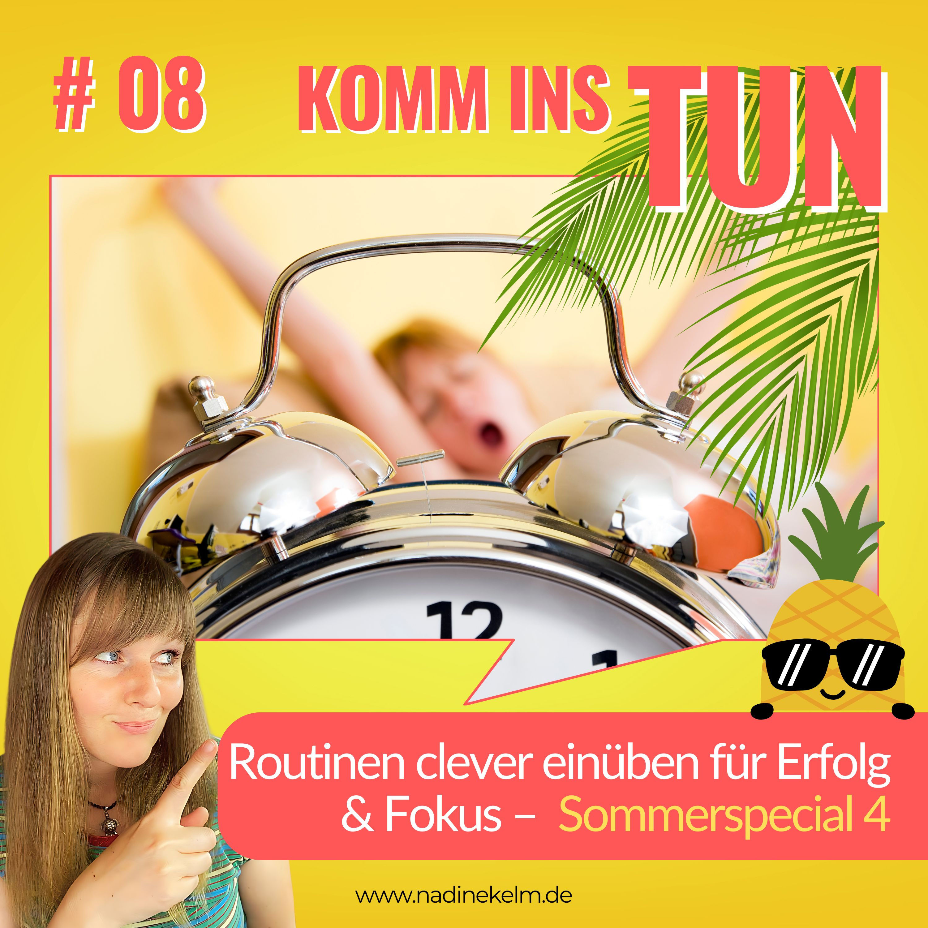 Neue Routinen & Gewohnheiten etablieren für Business und Wohlbefinden – Sommer-Special 4 #08