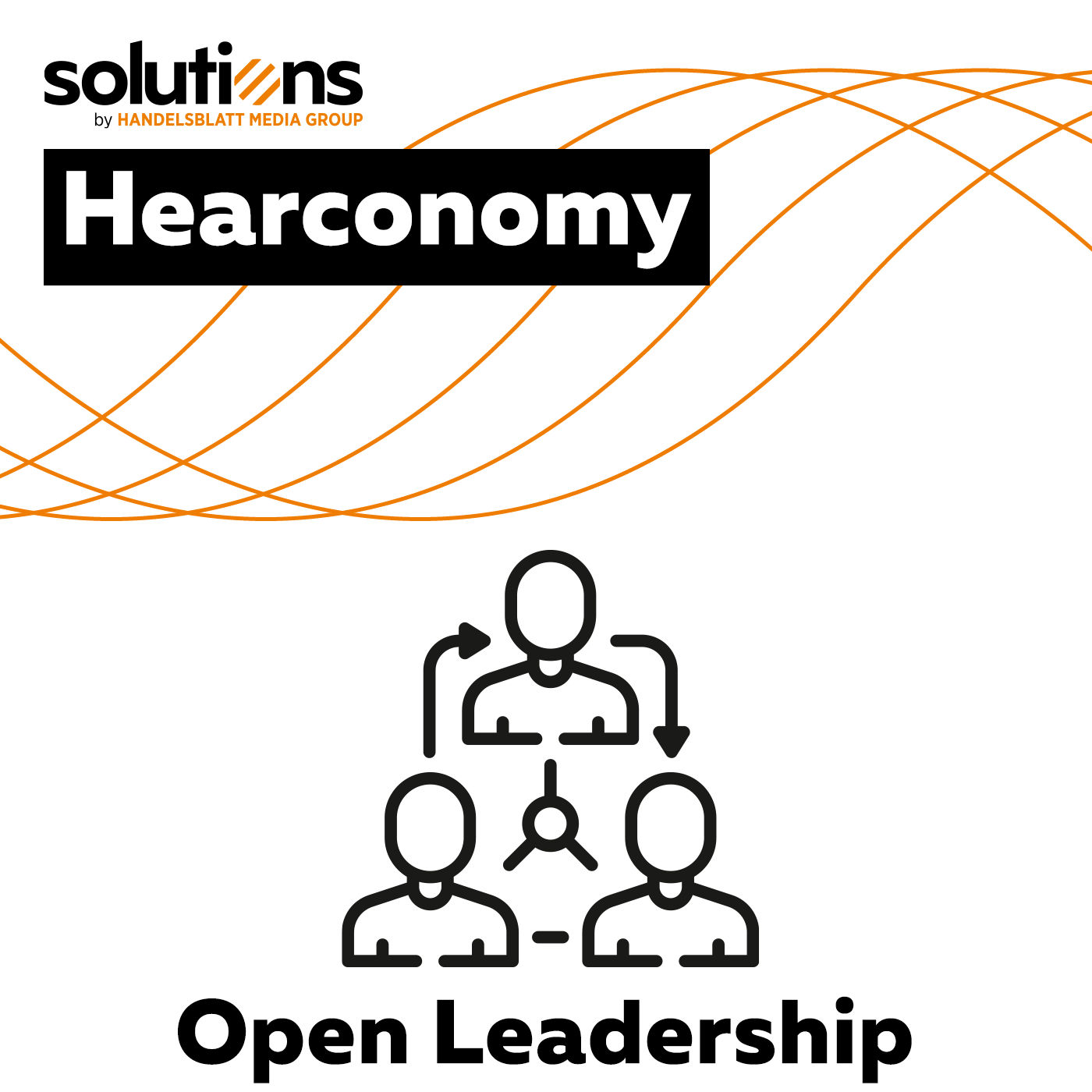 Neue Zeiten, neue Führungskultur – was ist „Open Leadership“?