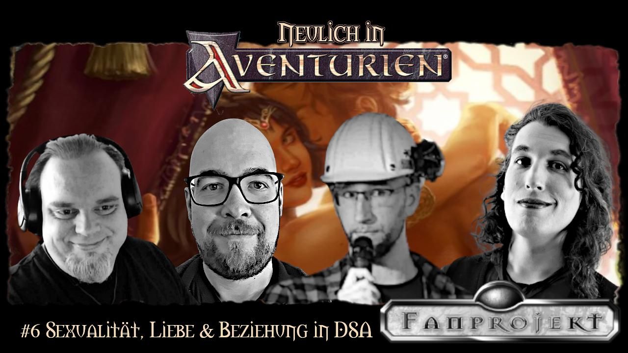 Neulich in Aventurien #6 - Liebe, Sexualität und Beziehung in DSA (TEIL 1)