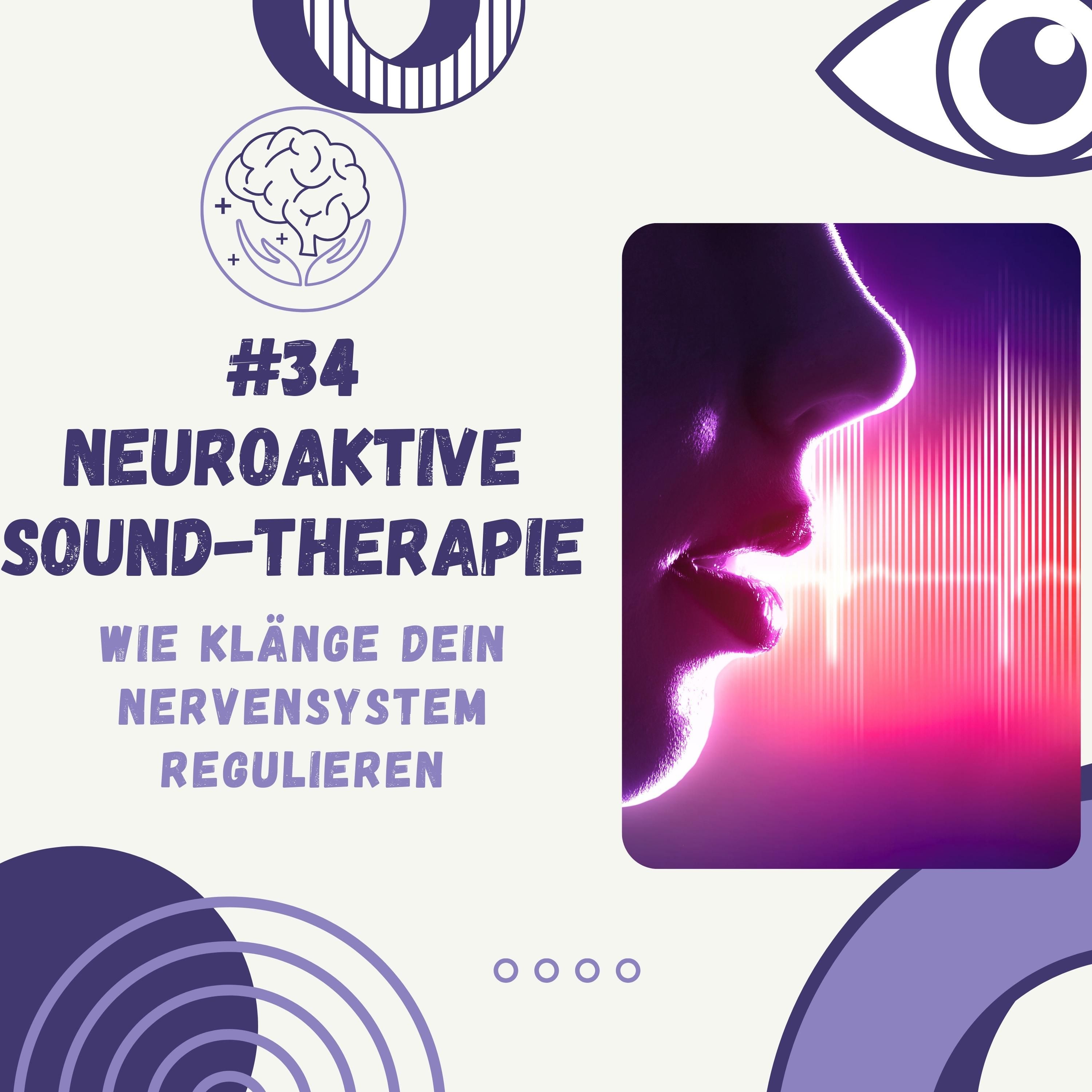 Neuroaktive Sound-Therapie: Wie Klänge dein Nervensystem regulieren