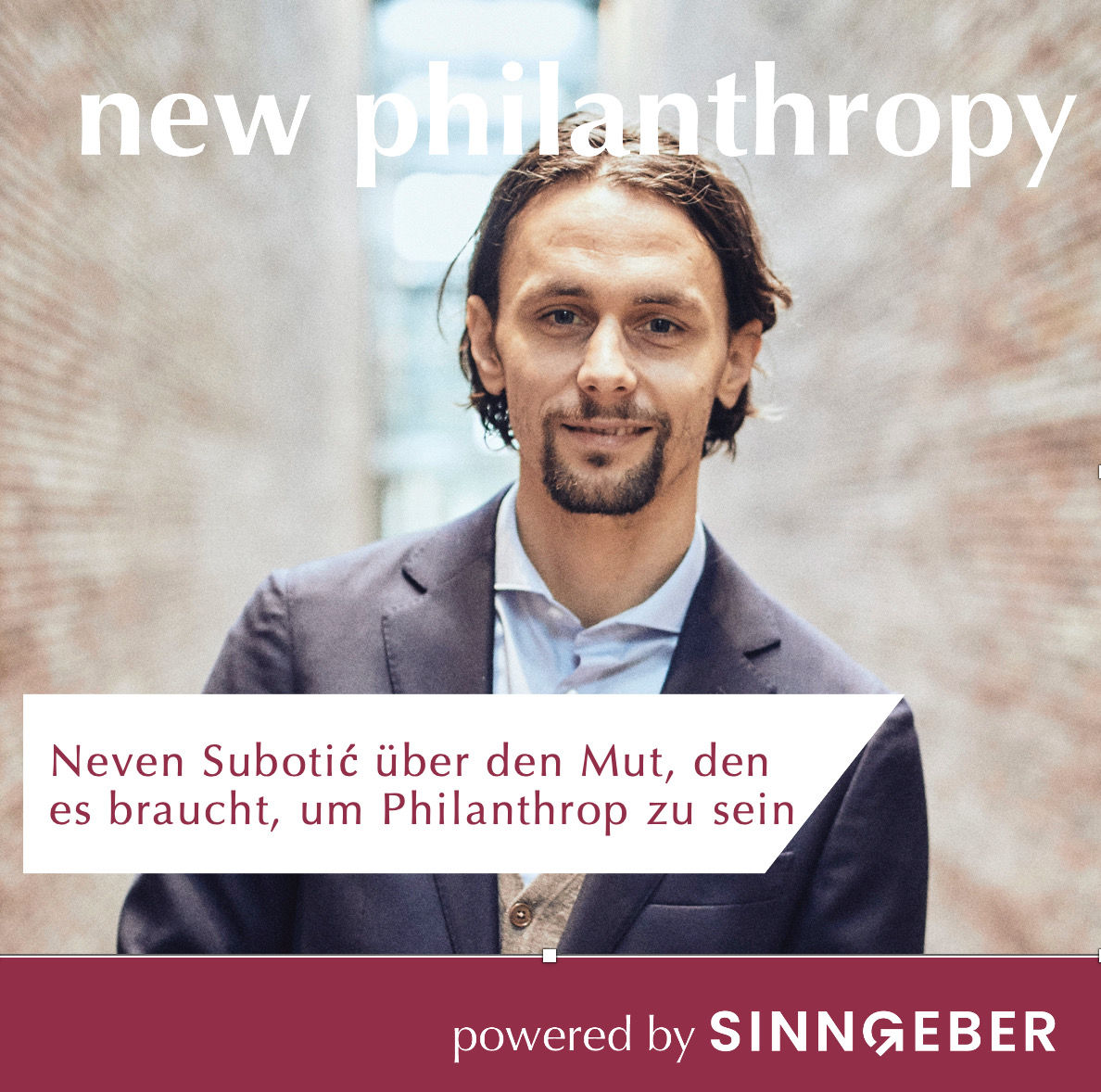 Neven Subotić über den Mut, Philanthrop zu sein