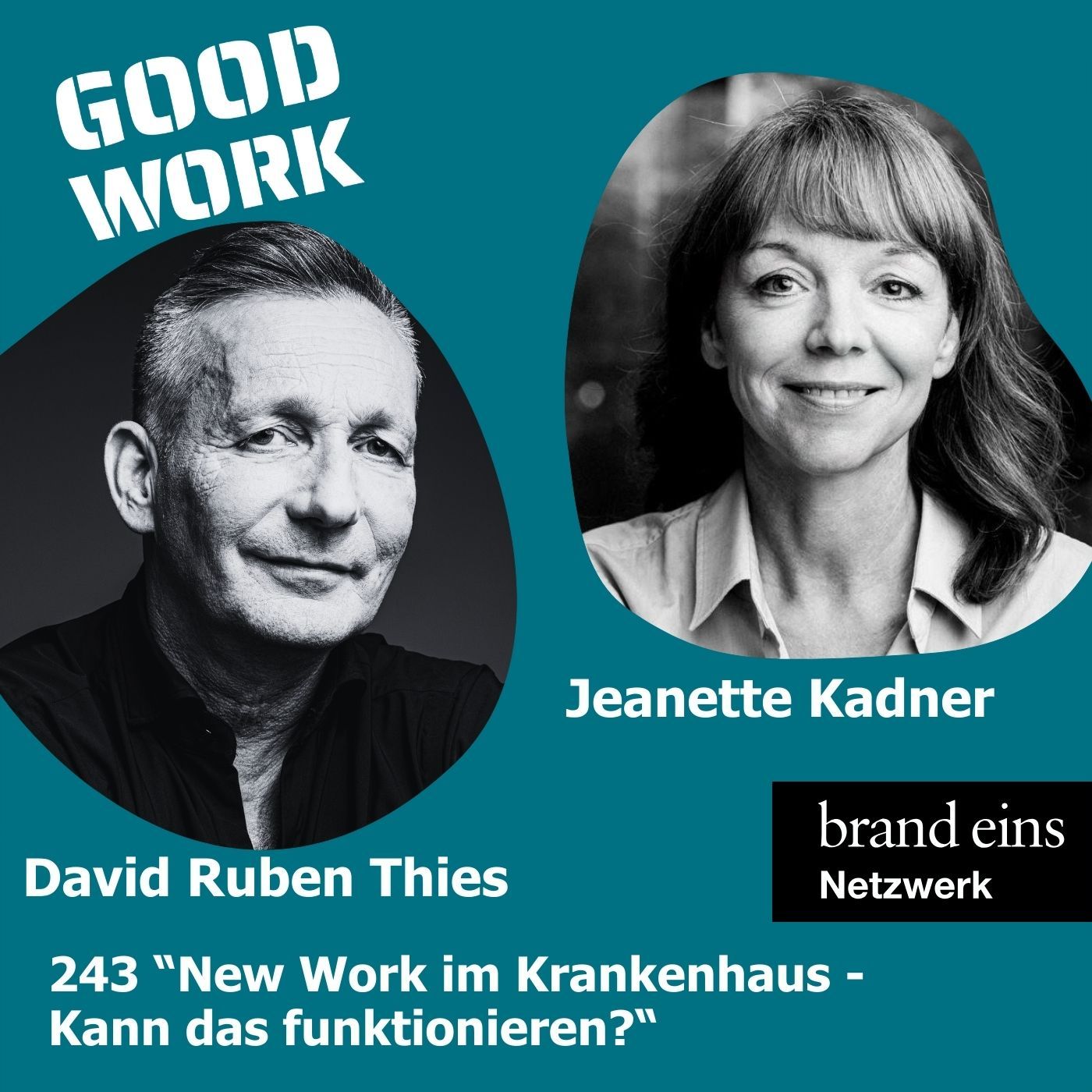 New Work im Krankenhaus. Geht das? mit David-Ruben Thies und Jeannette Kadner (243)