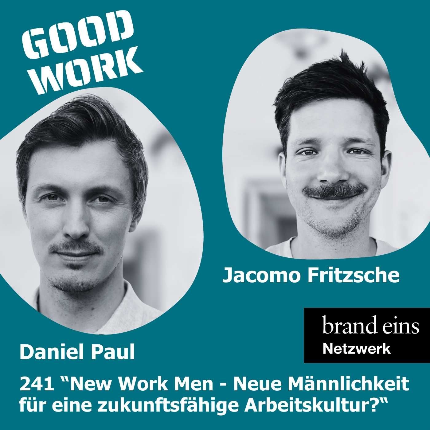 New Work Men: Neue Männlichkeit für eine zukunftsfähige Arbeitskultur. Daniel Pauw und Jacomo Fritzsche (241)