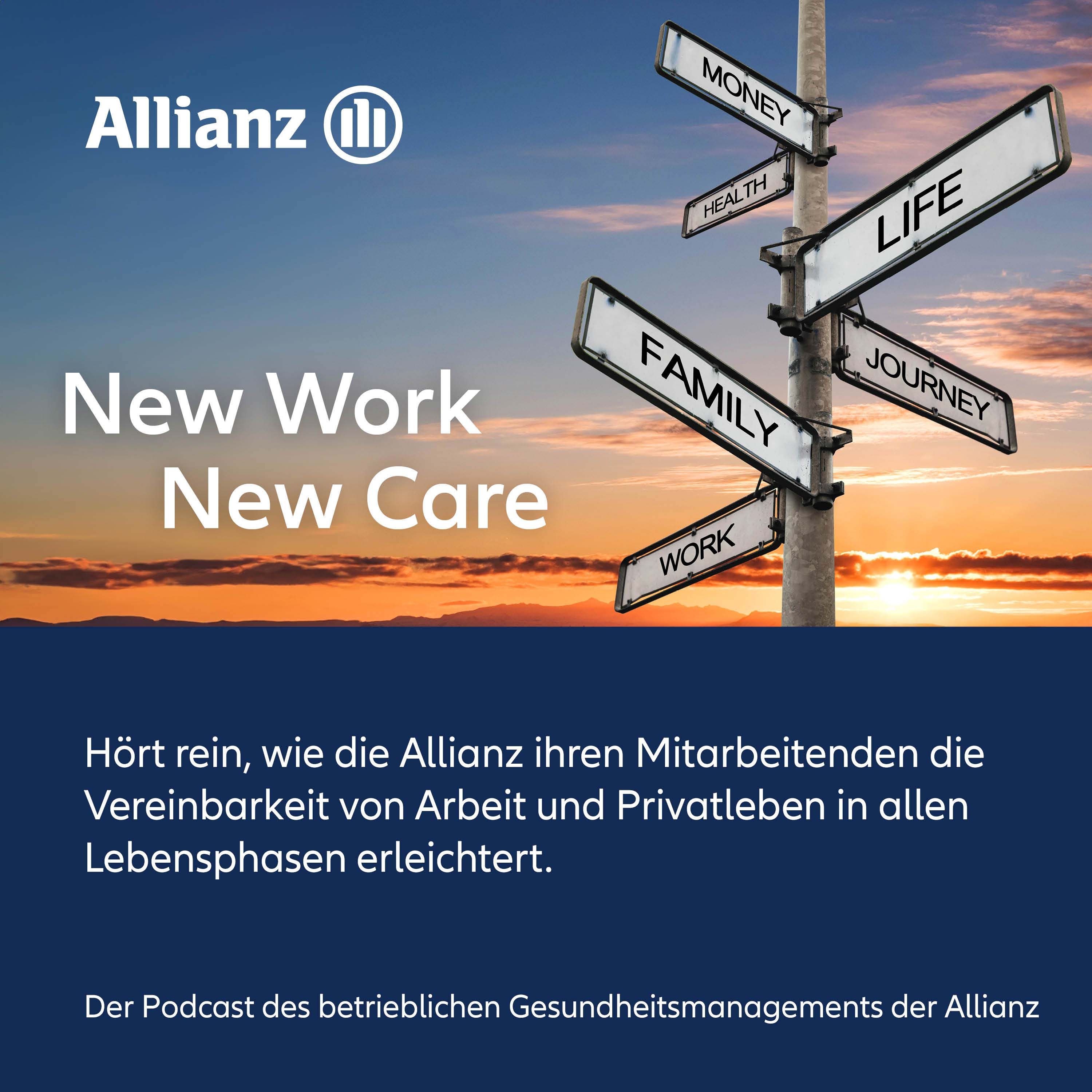 New Work New Care - Folge 2 Karrierestart bei der Allianz: Wie gelingt Work Life Balance in der Generation Z?