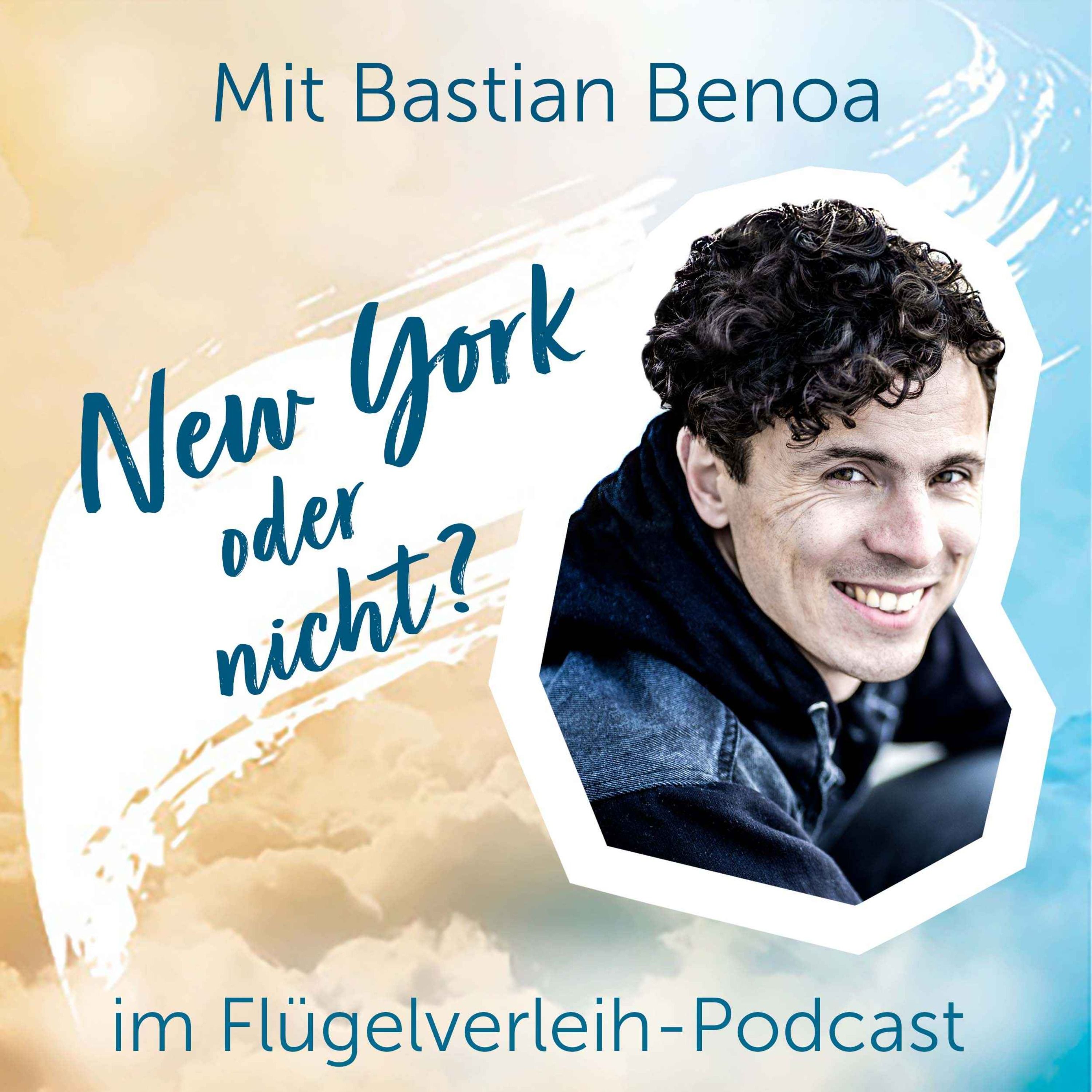 New York oder nicht? - mit Bastian Benoa