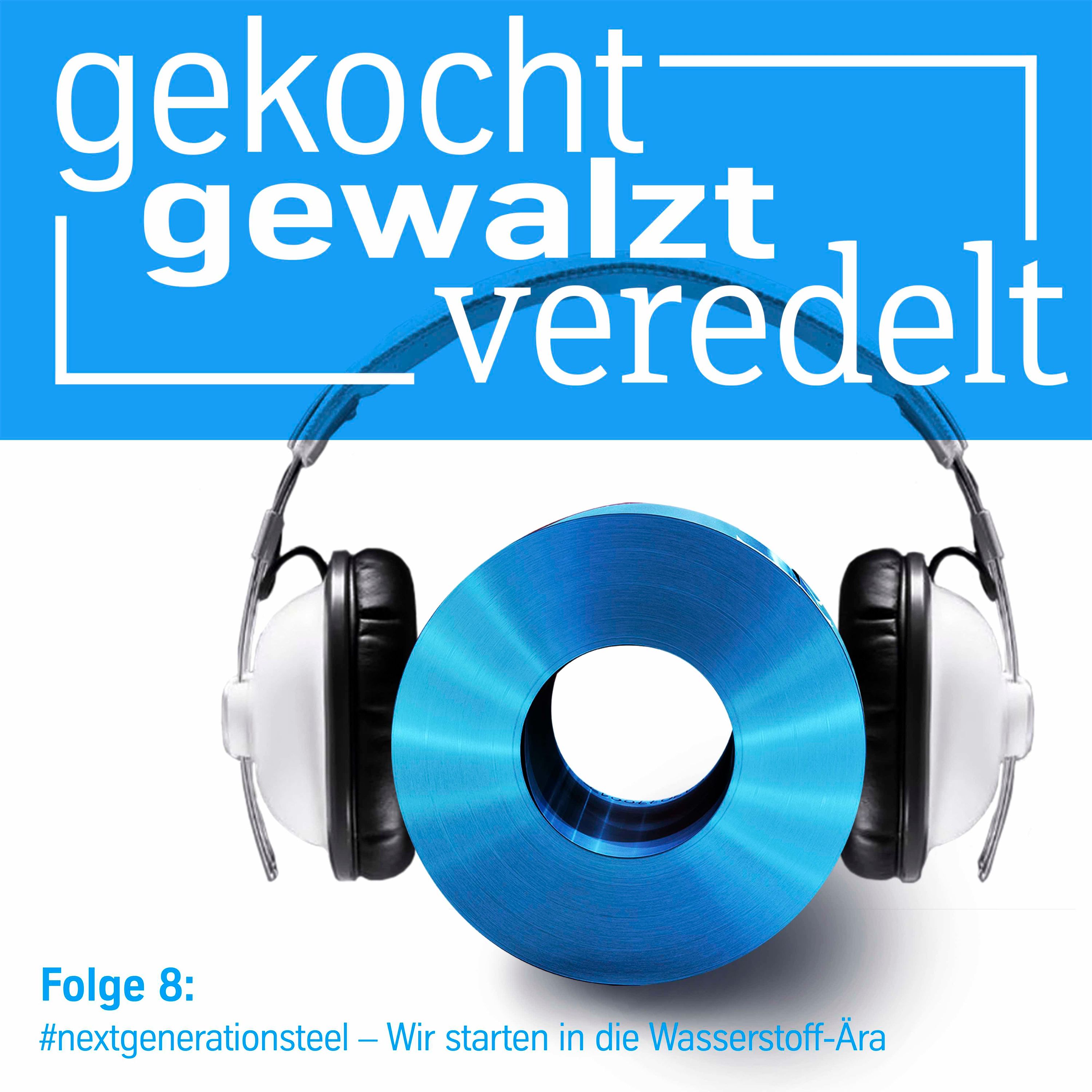 #nextgenerationsteel – wir starten in die Wasserstoff-Ära