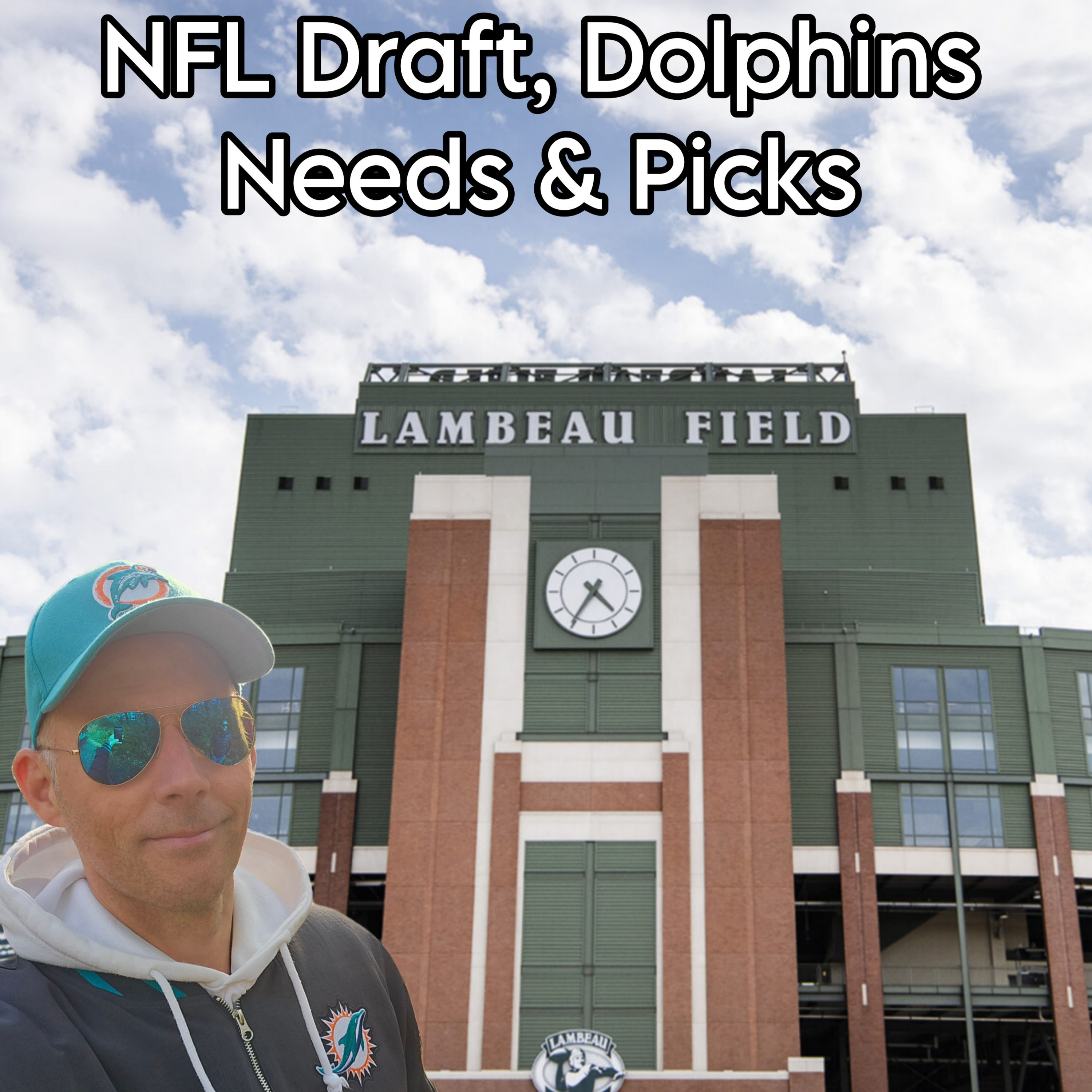 NFL Draft & Dolphins-Needs & Picks