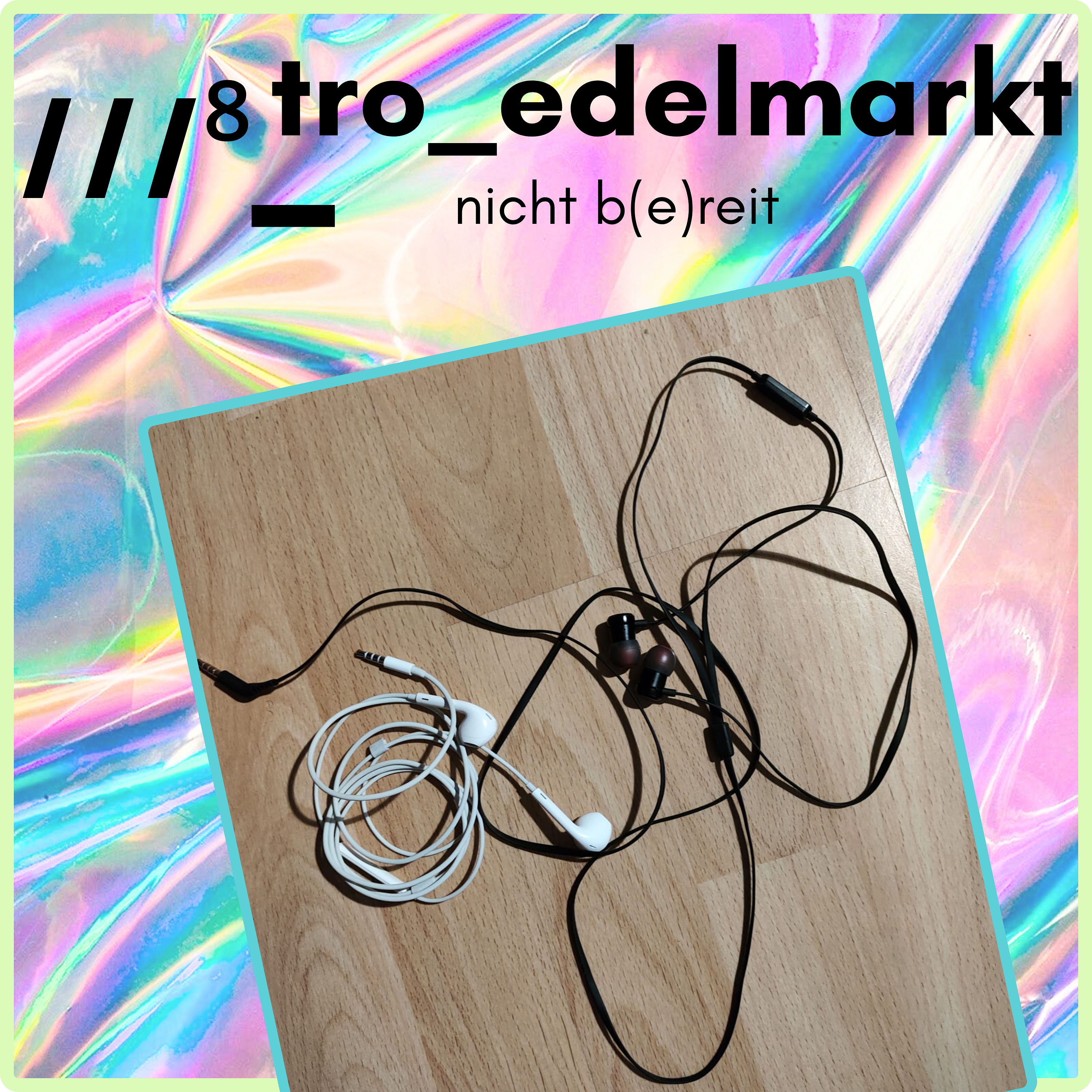 ///⁸ _ nicht b(e)reit