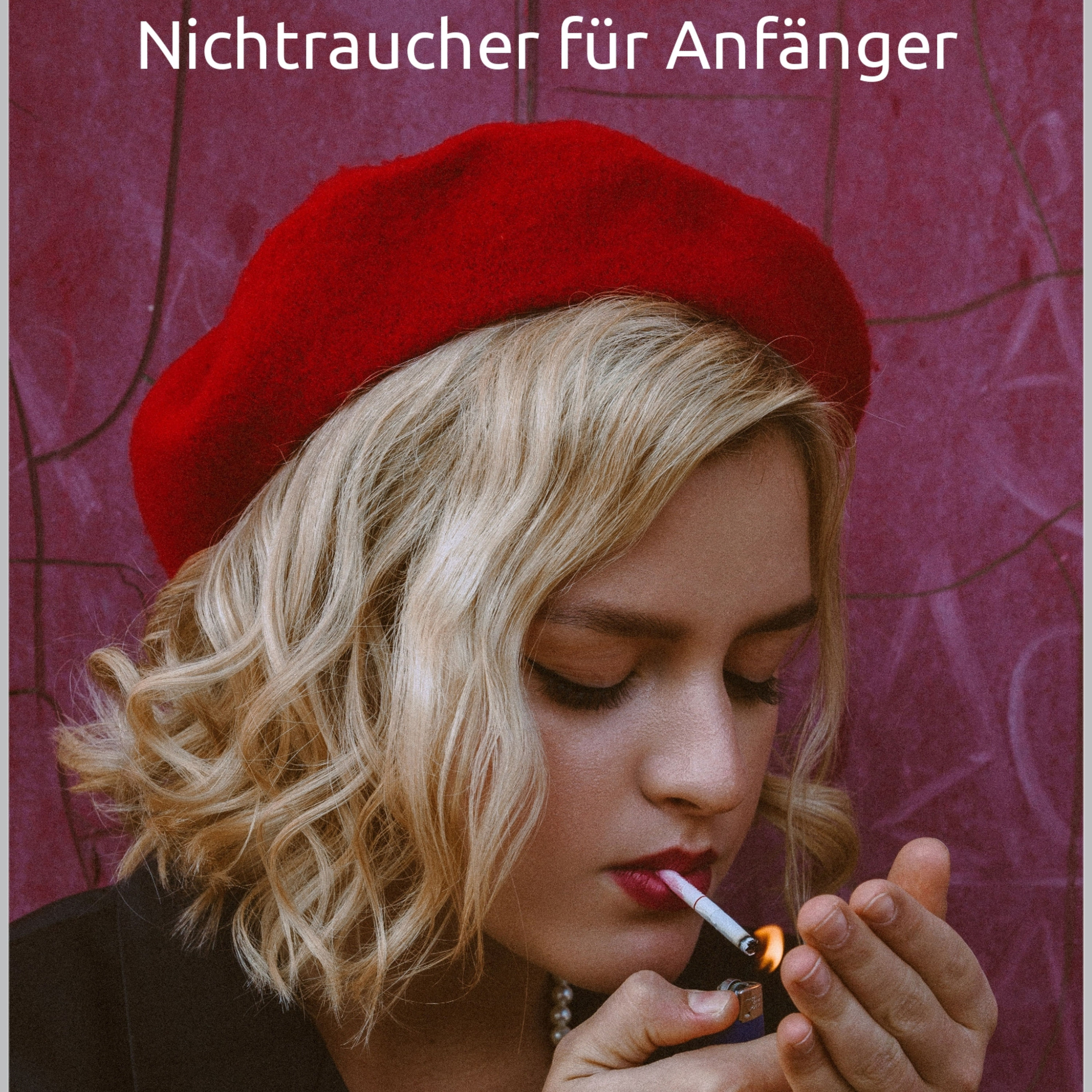 Nichtraucher für Anfänger