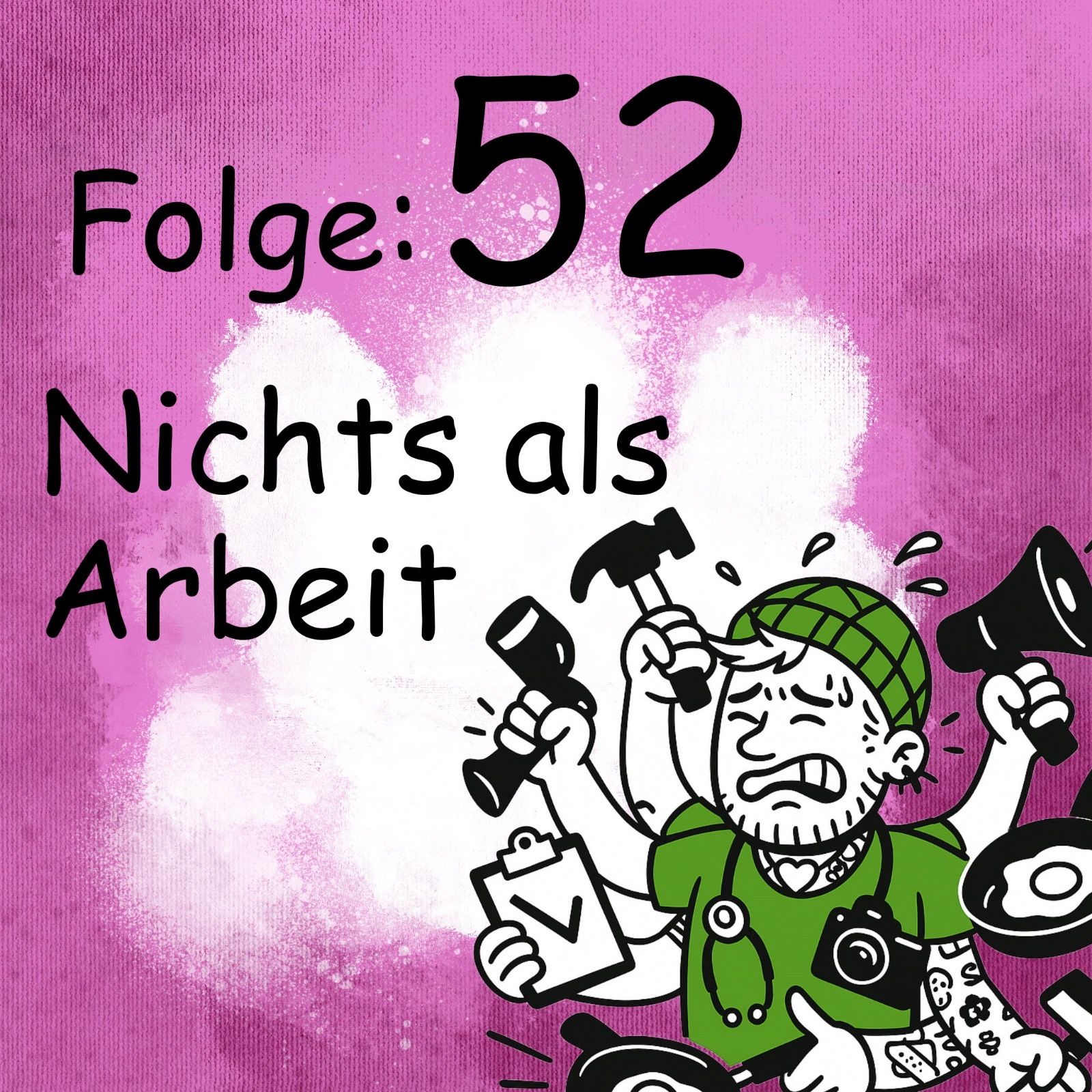 Nichts als Arbeit