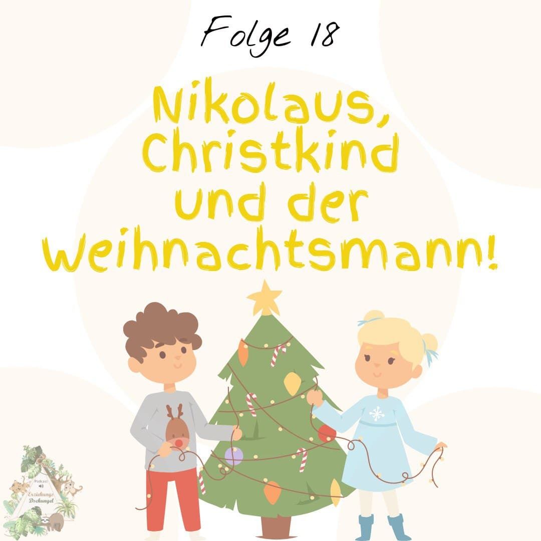 Nikolaus, Christkind und der Weihnachtsmann