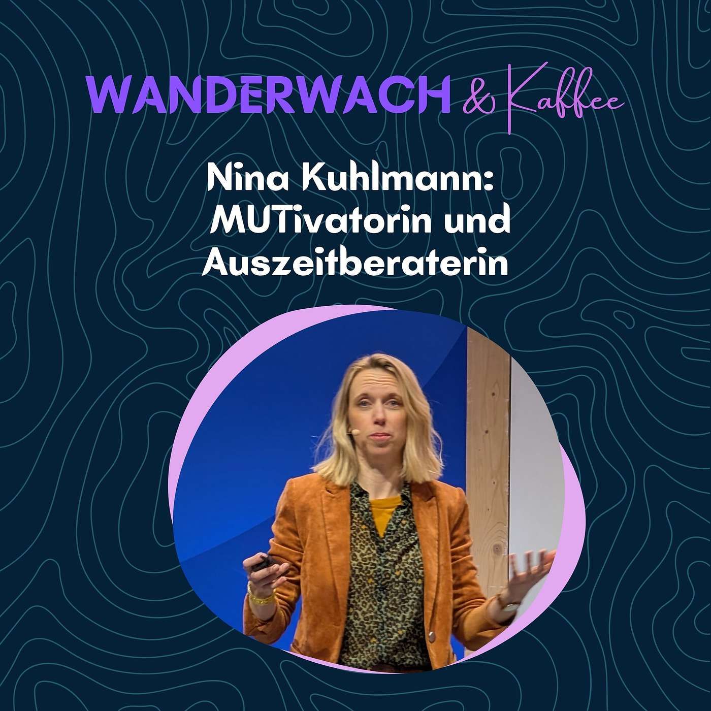 Nina Kuhlmann: Von der Banklehre über einen Burnout zur MUTivatorin und Auszeitberaterin