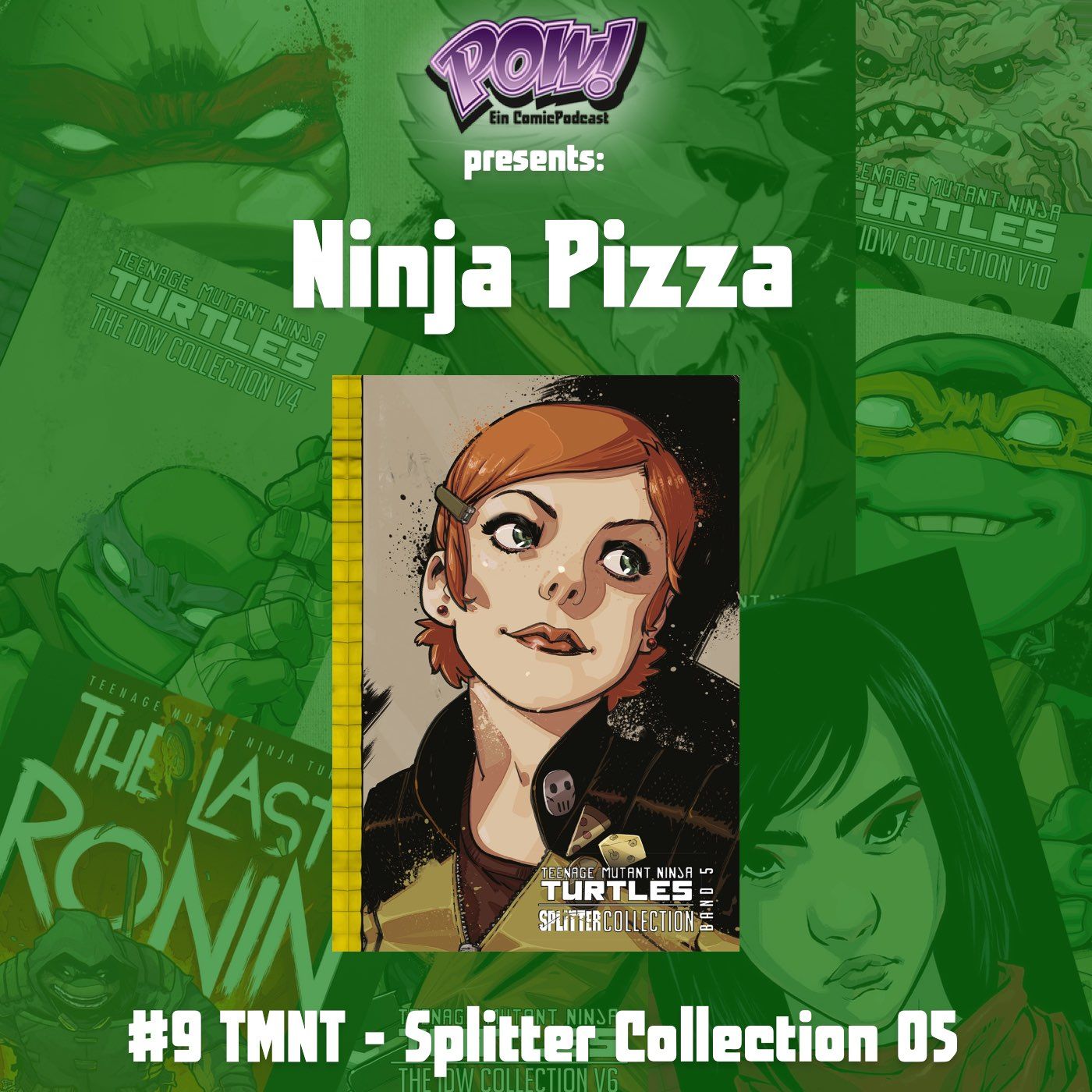 Ninja Pizza – #9 TMNT - Splitter Collection 05