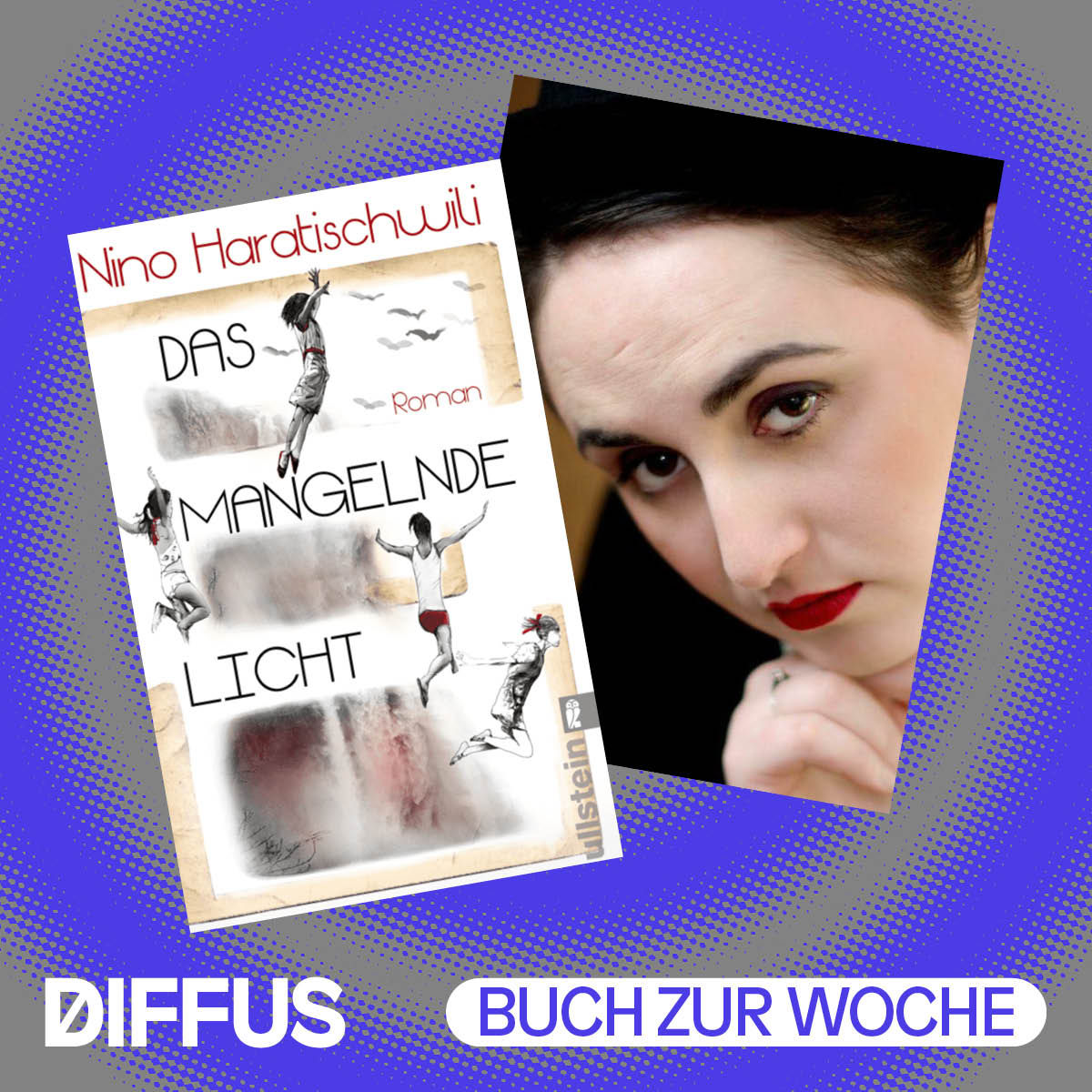 Nino Haratischwili und „Das mangelnde Licht“ einer Jugend in Georgien