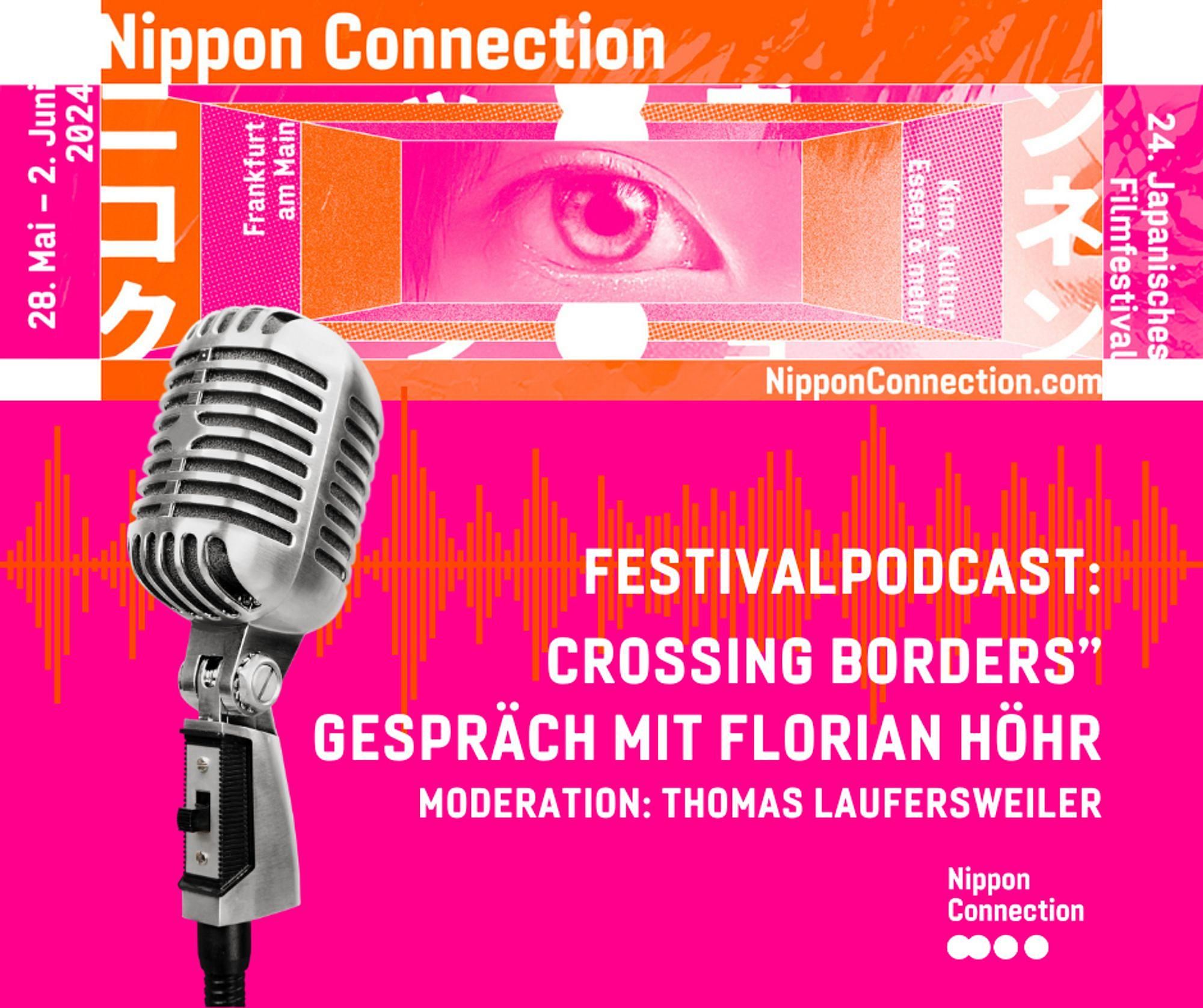 NipponConnection: Offizieller Festivalpodcast 2024, Folge 1 „Crossing Borders“