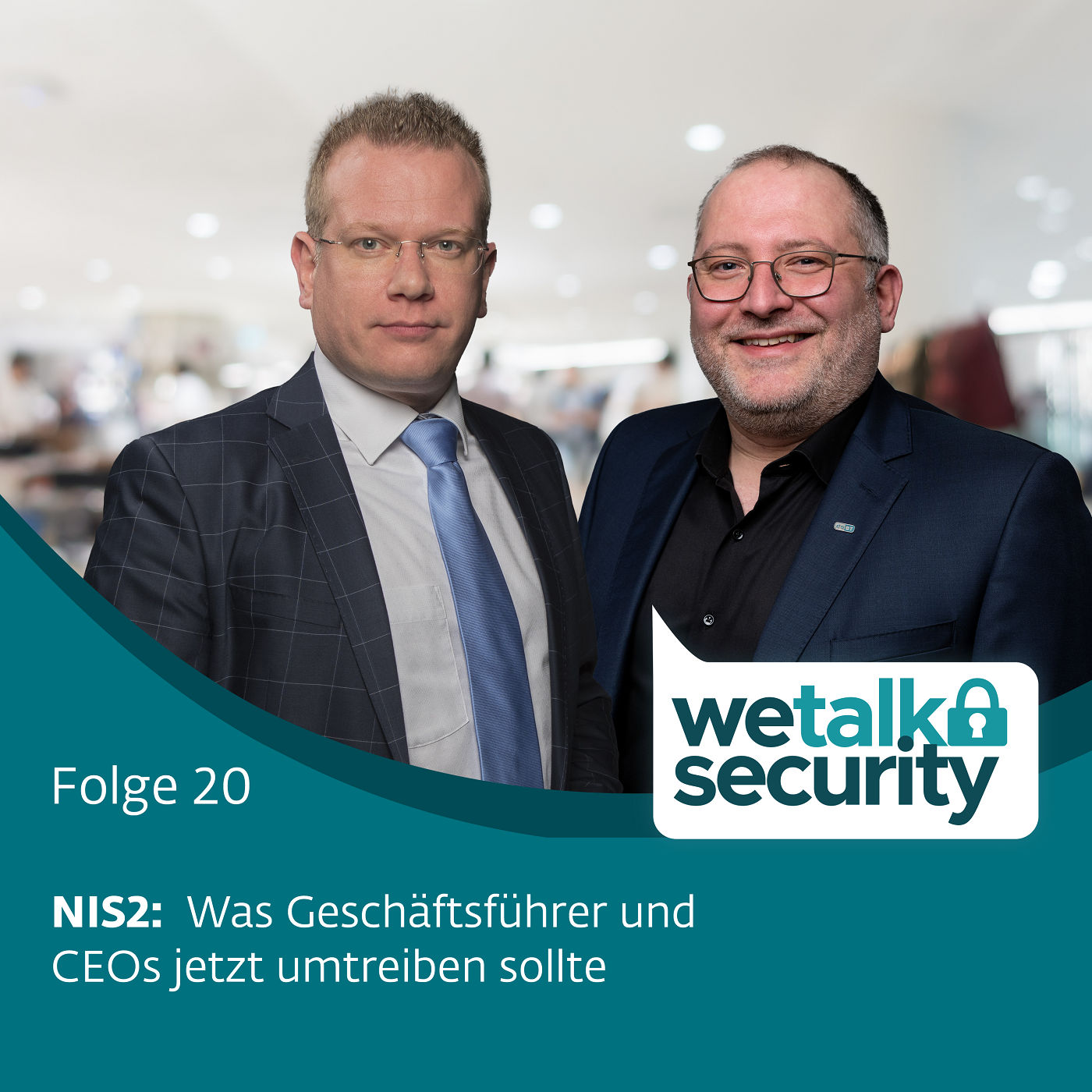 NIS2: Was Geschäftsführer und CEOs jetzt umtreiben sollte | Folge 20