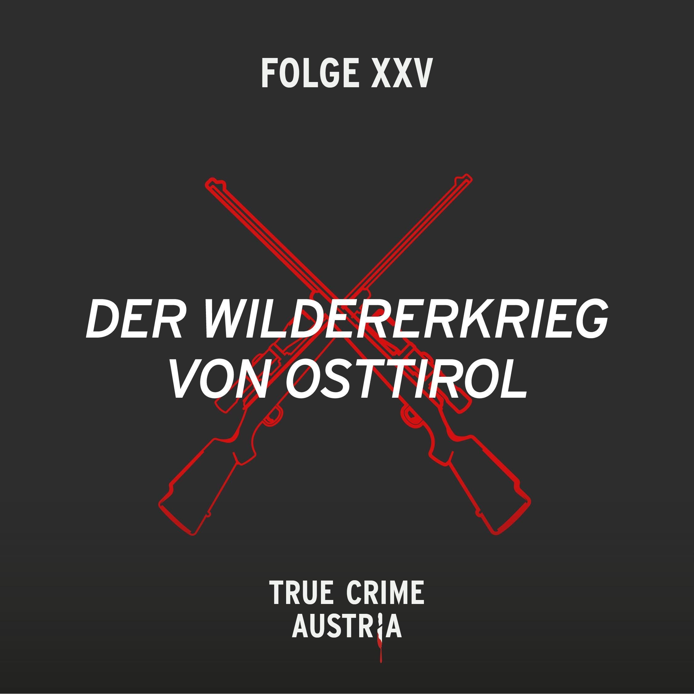 No 25 - Der Wildererkrieg von Osttirol
