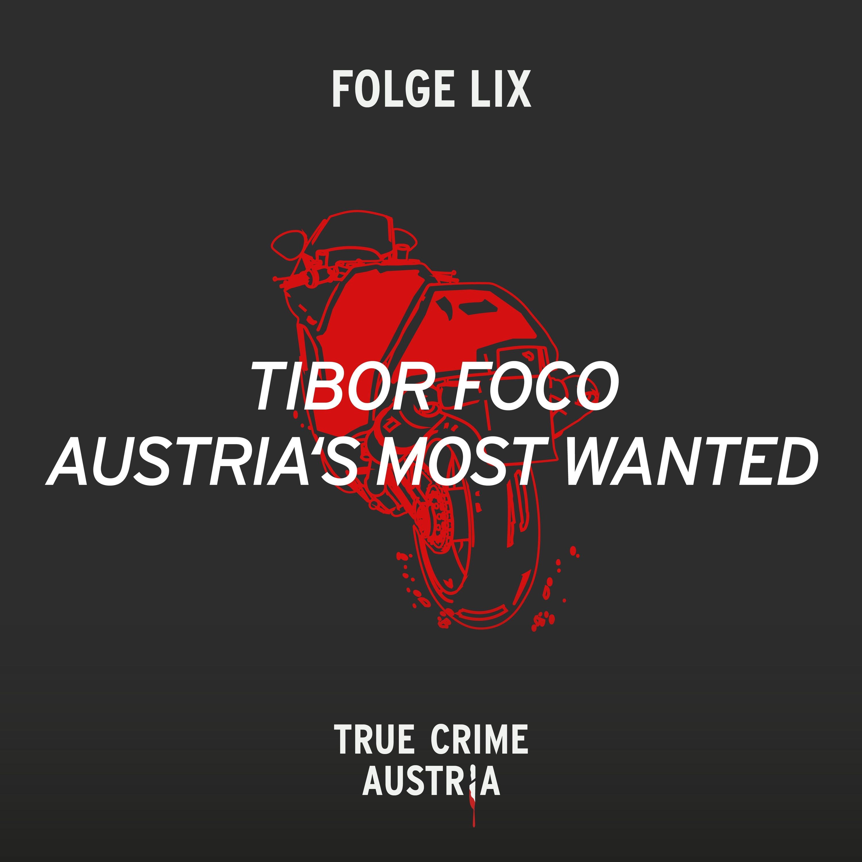 No 59 - Tibor Foco, Austria's Most Wanted