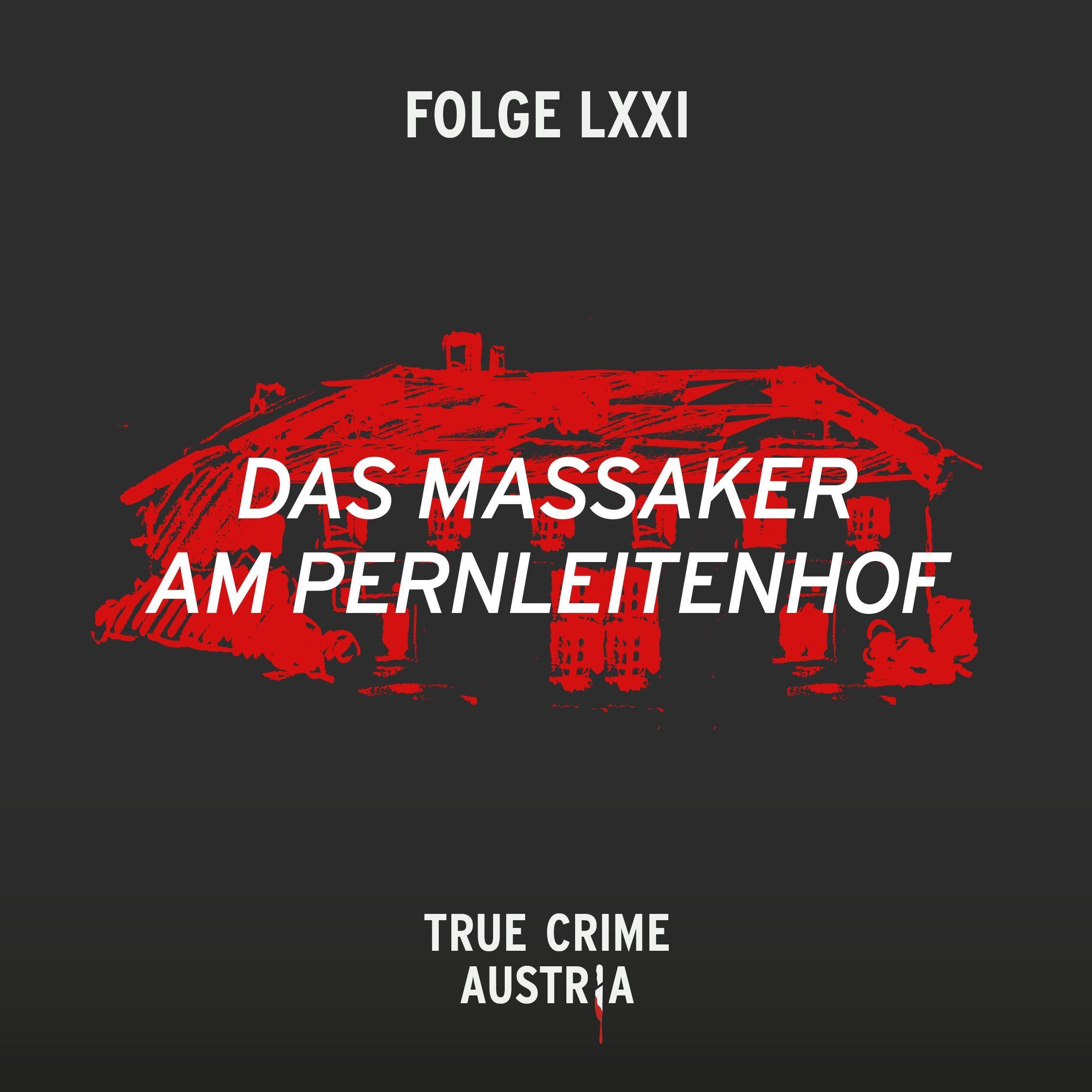 No 71 - Das Massaker am Pernleitenhof