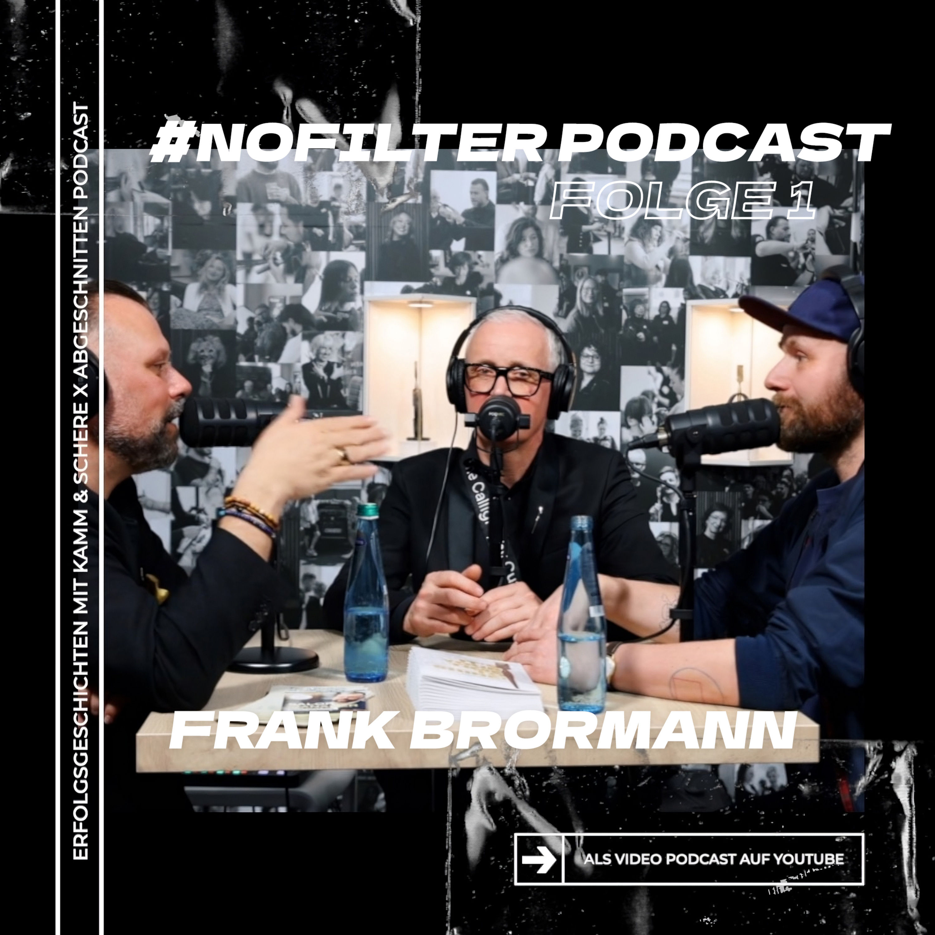 #No Filter Podcast No.1 Abgeschnitten & Erfolgsgeschichten mit Kamm & Schere