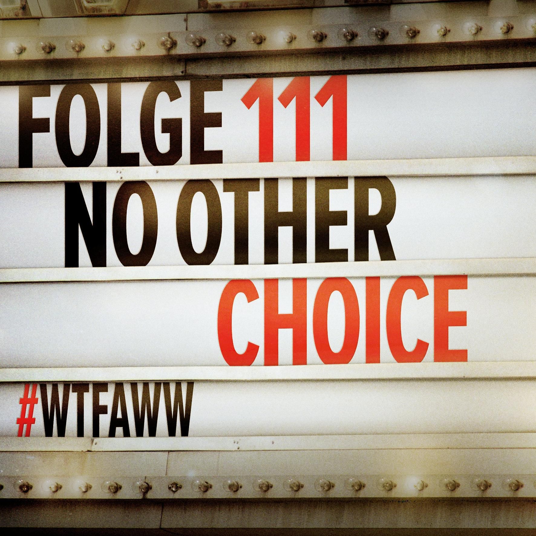 No Other Choice | Episode 111 | WTFAWW