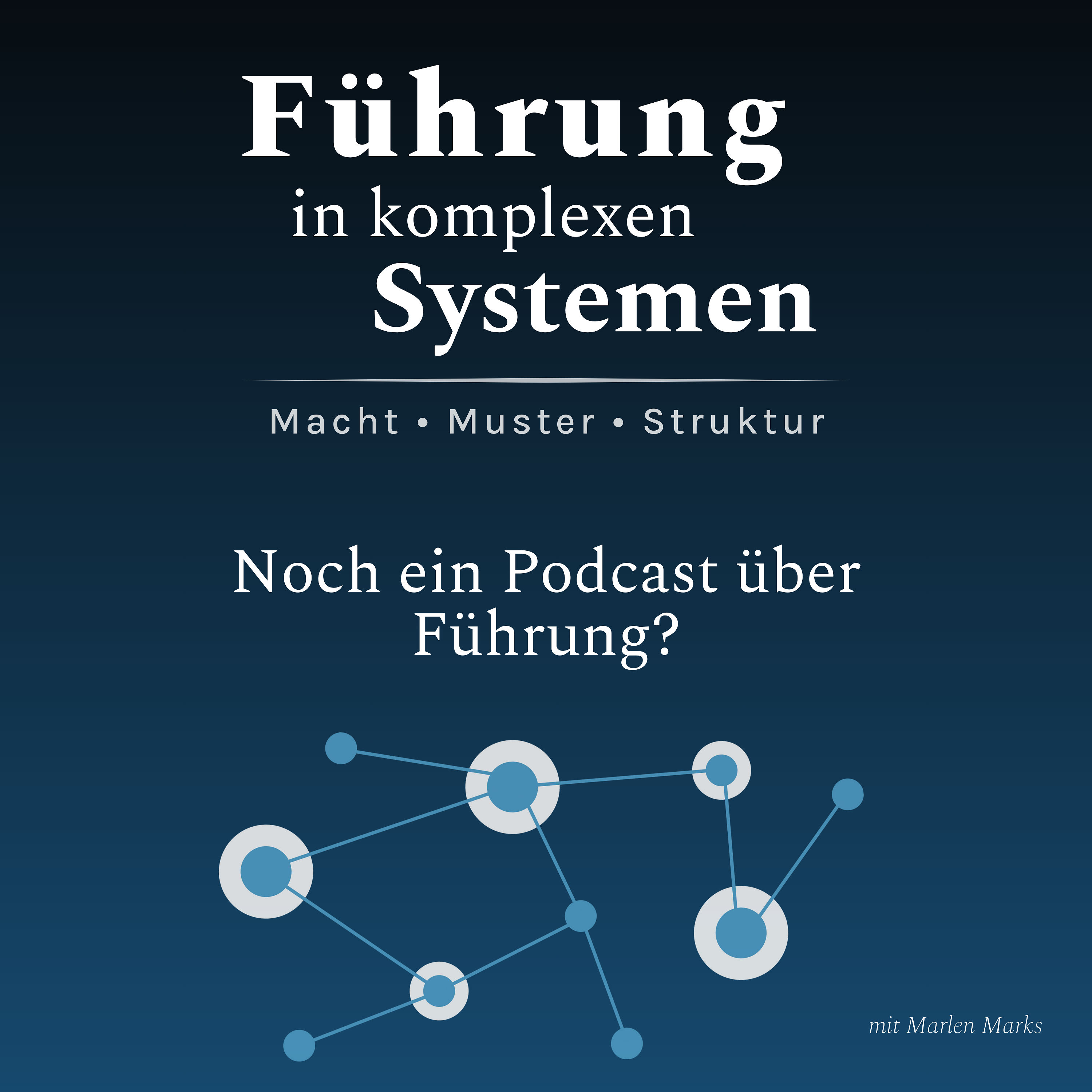 Noch ein Podcast über Führung?