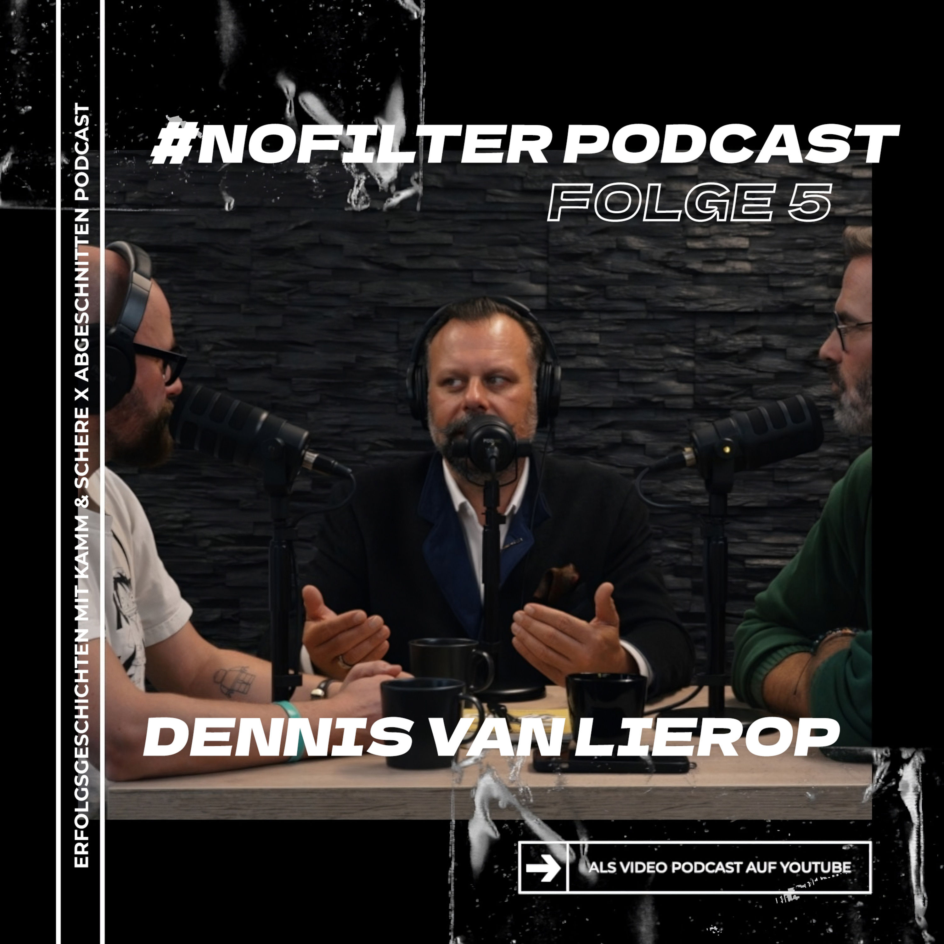 #NoFilter Podcast Folge 5 Gast Tino Rodhe mit Sebastian Jödicke & Dennis van Lierop
