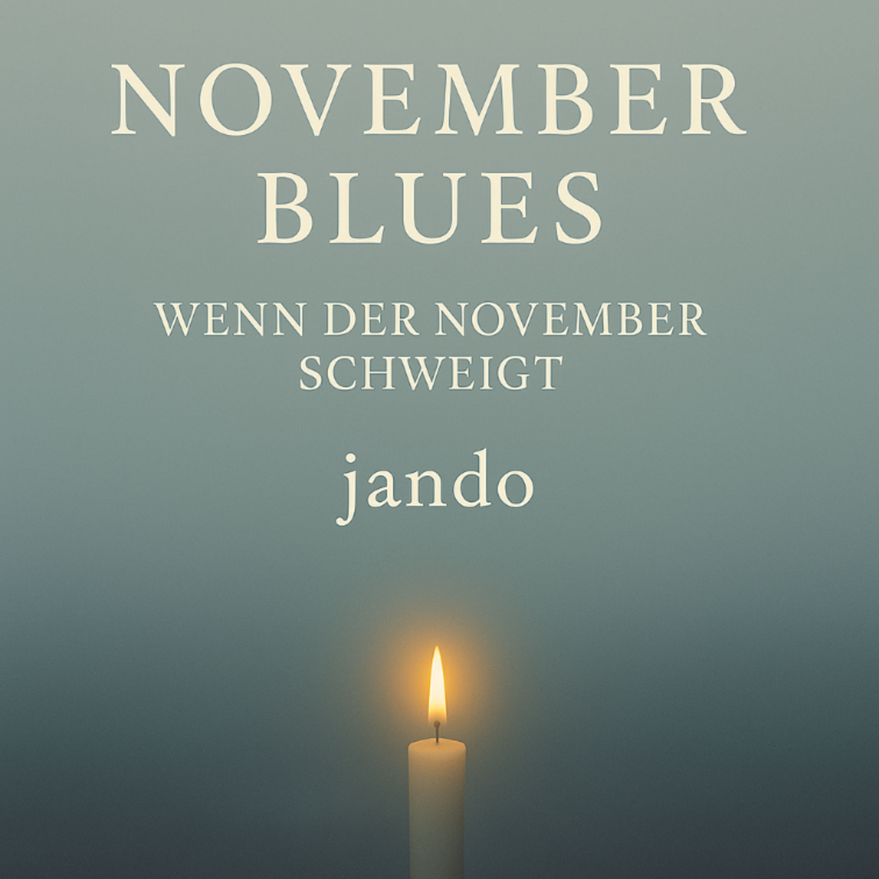November Blues - Wenn der November schweigt