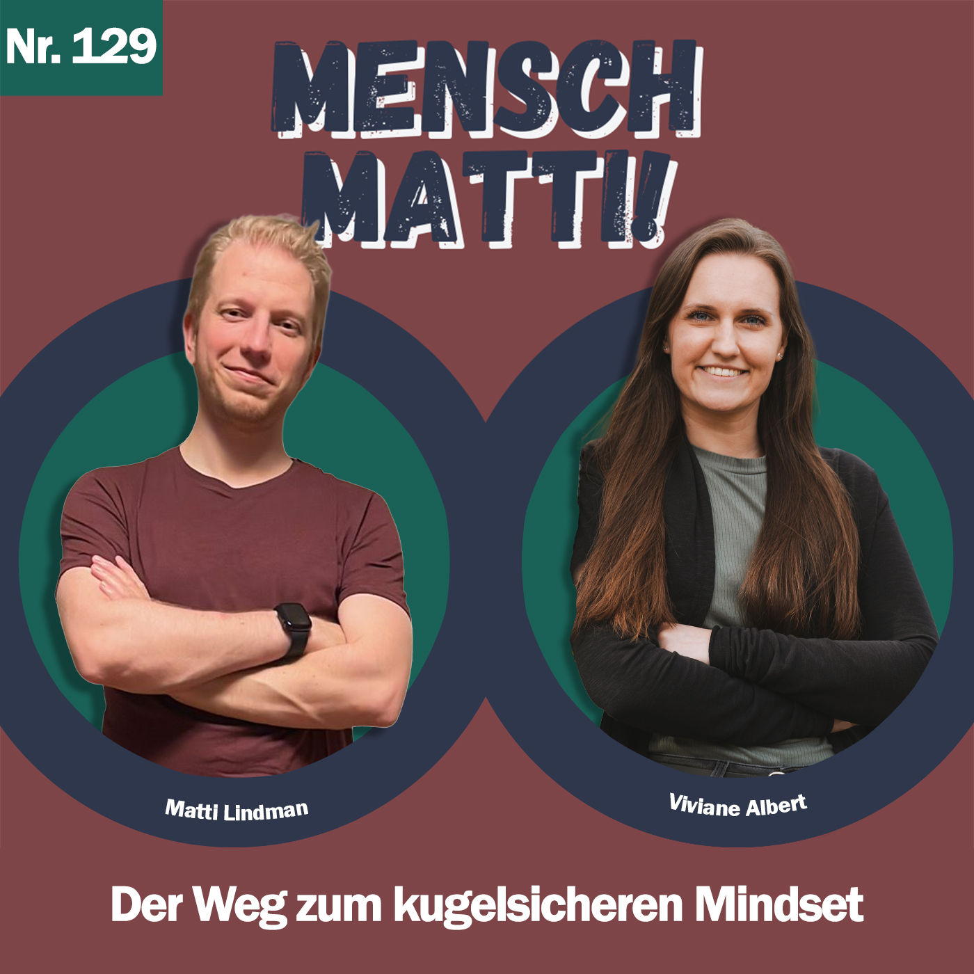 Nr. 129 - Mit Viviane Albert - Der Weg zum kugelsicheren Mindset