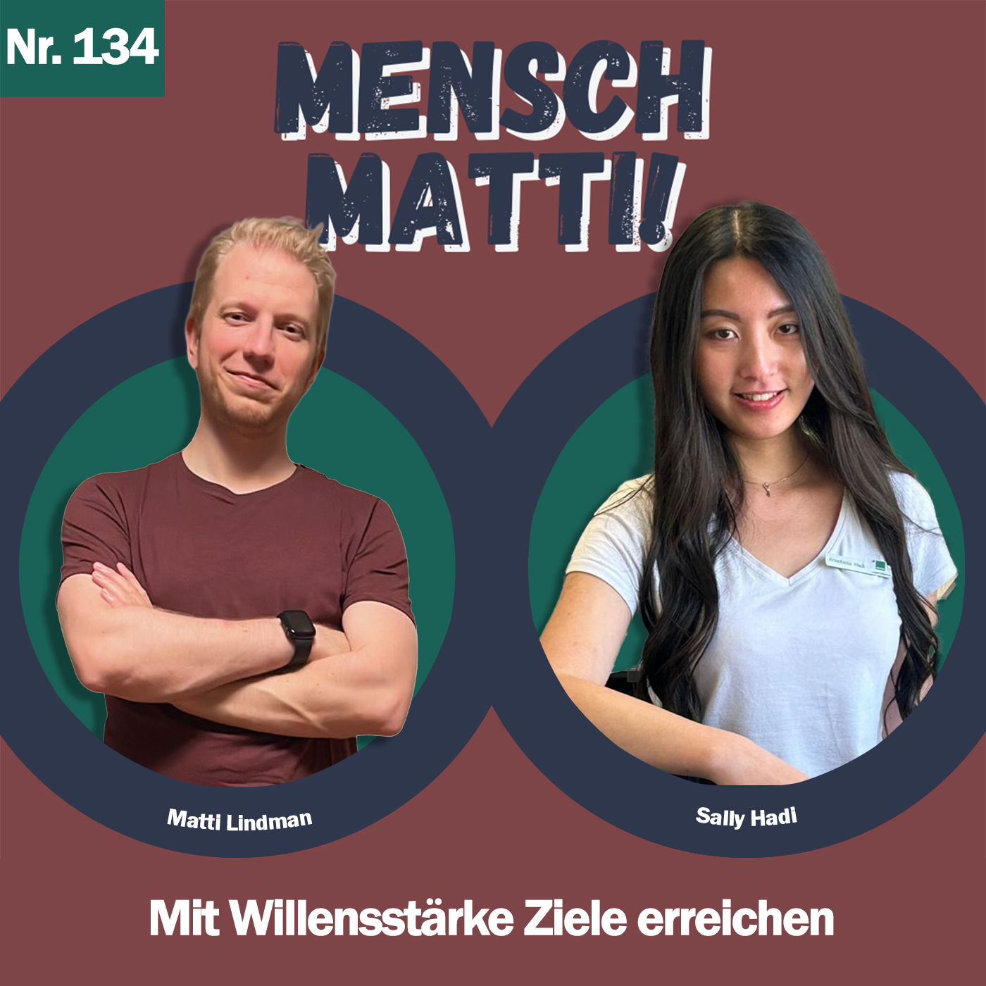 Nr. 134 - Mit Sally Anastasia Hadi - Mit Willensstärke Ziele erreichen