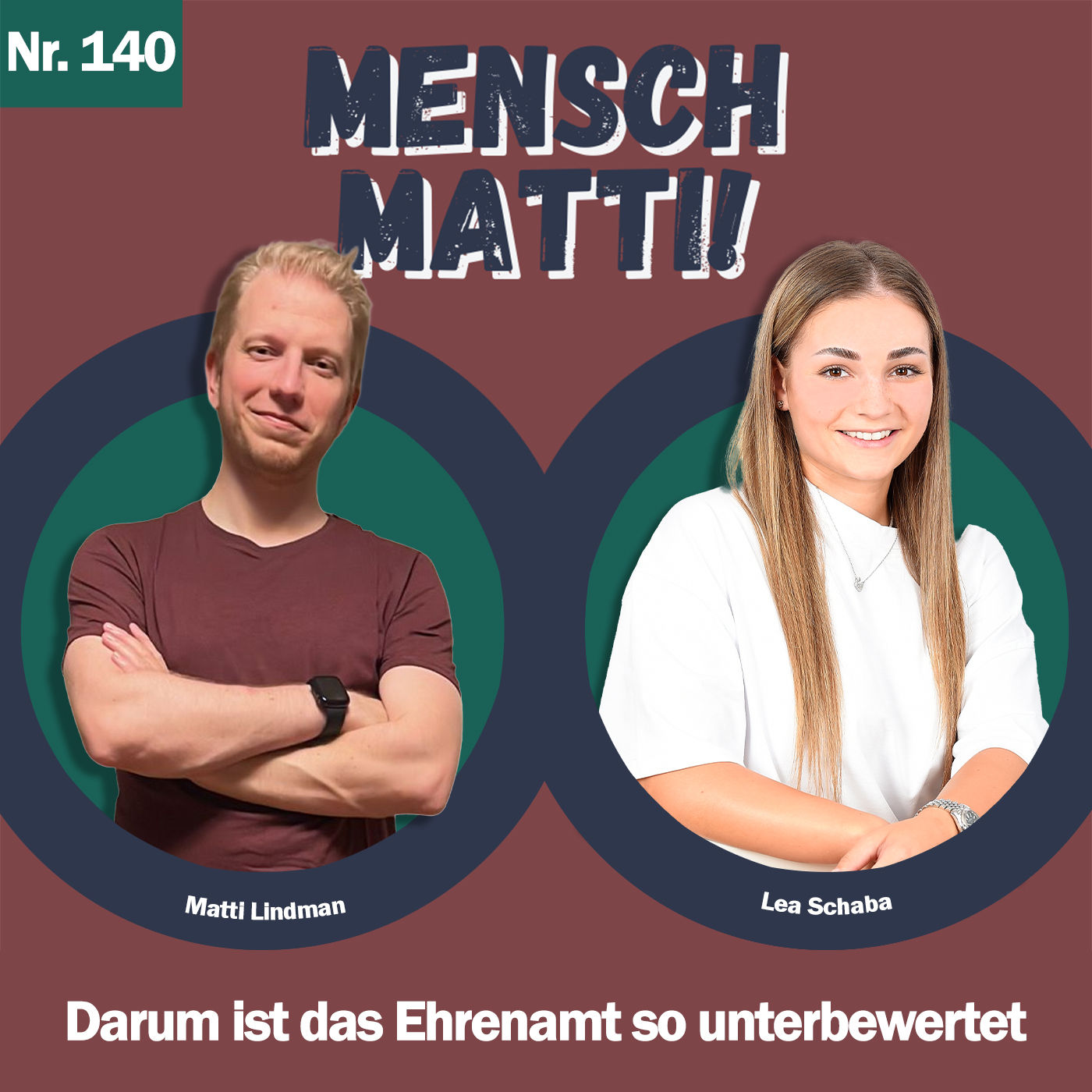 Nr. 140 - Mit Lea Schaba - Darum ist das Ehrenamt so unterbewertet